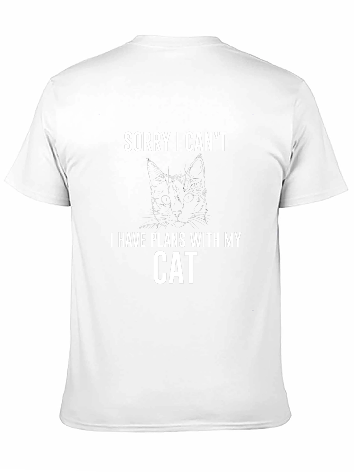 Sorry I Cant Cat T-Shirt