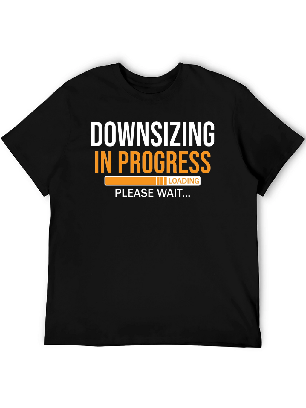 Downsizing in Progress Funny T-Shirt
