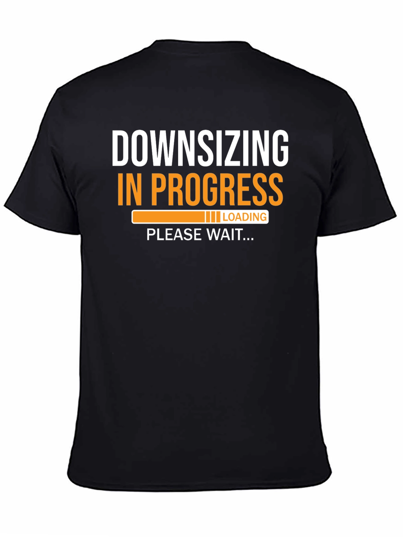 Downsizing in Progress Funny T-Shirt