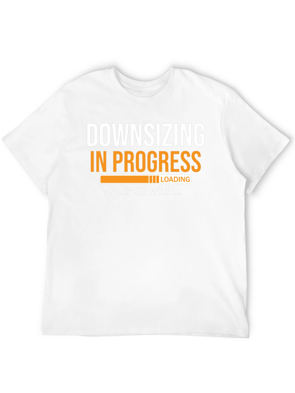 Downsizing in Progress Funny T-Shirt