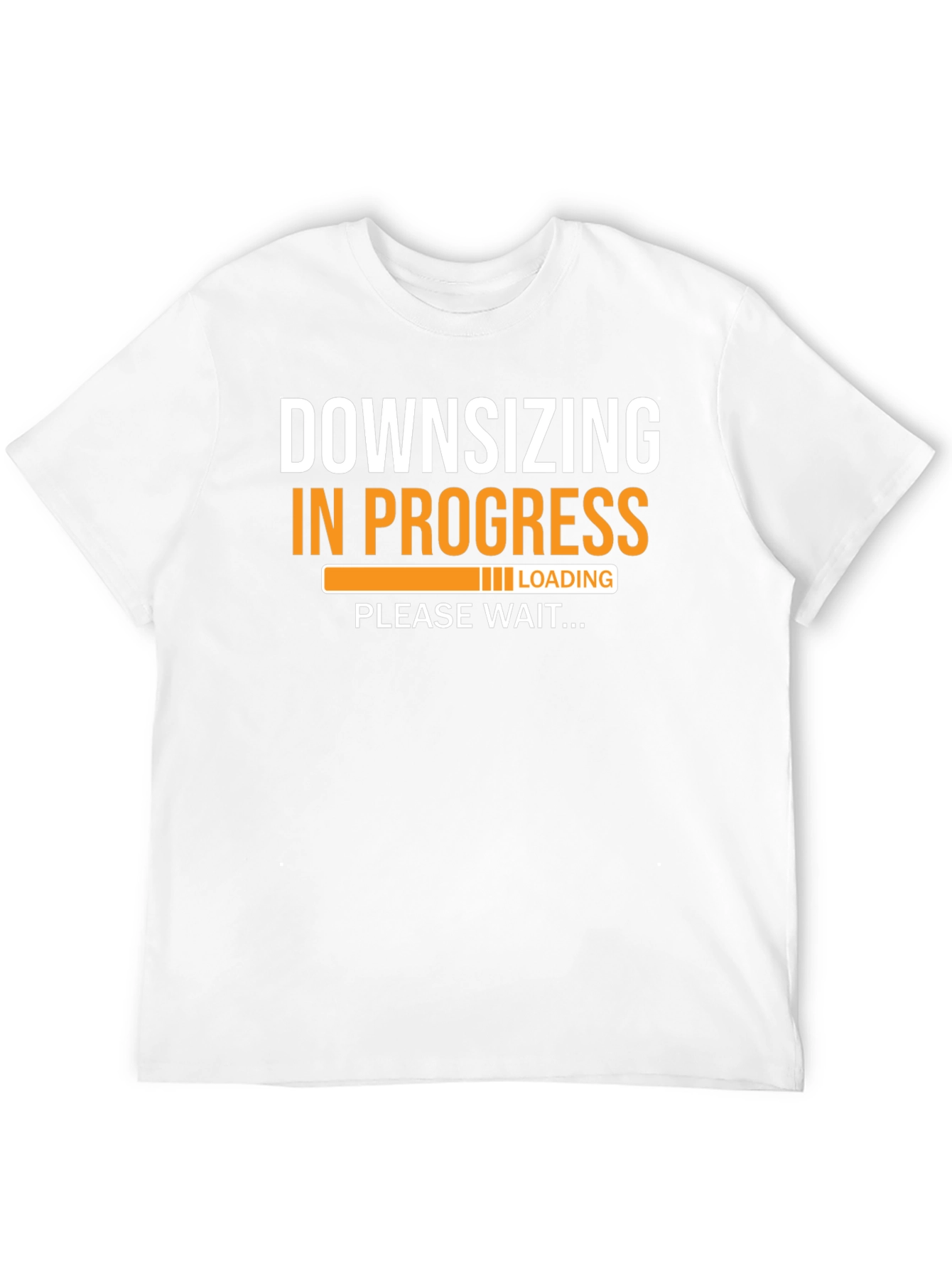 Downsizing in Progress Funny T-Shirt