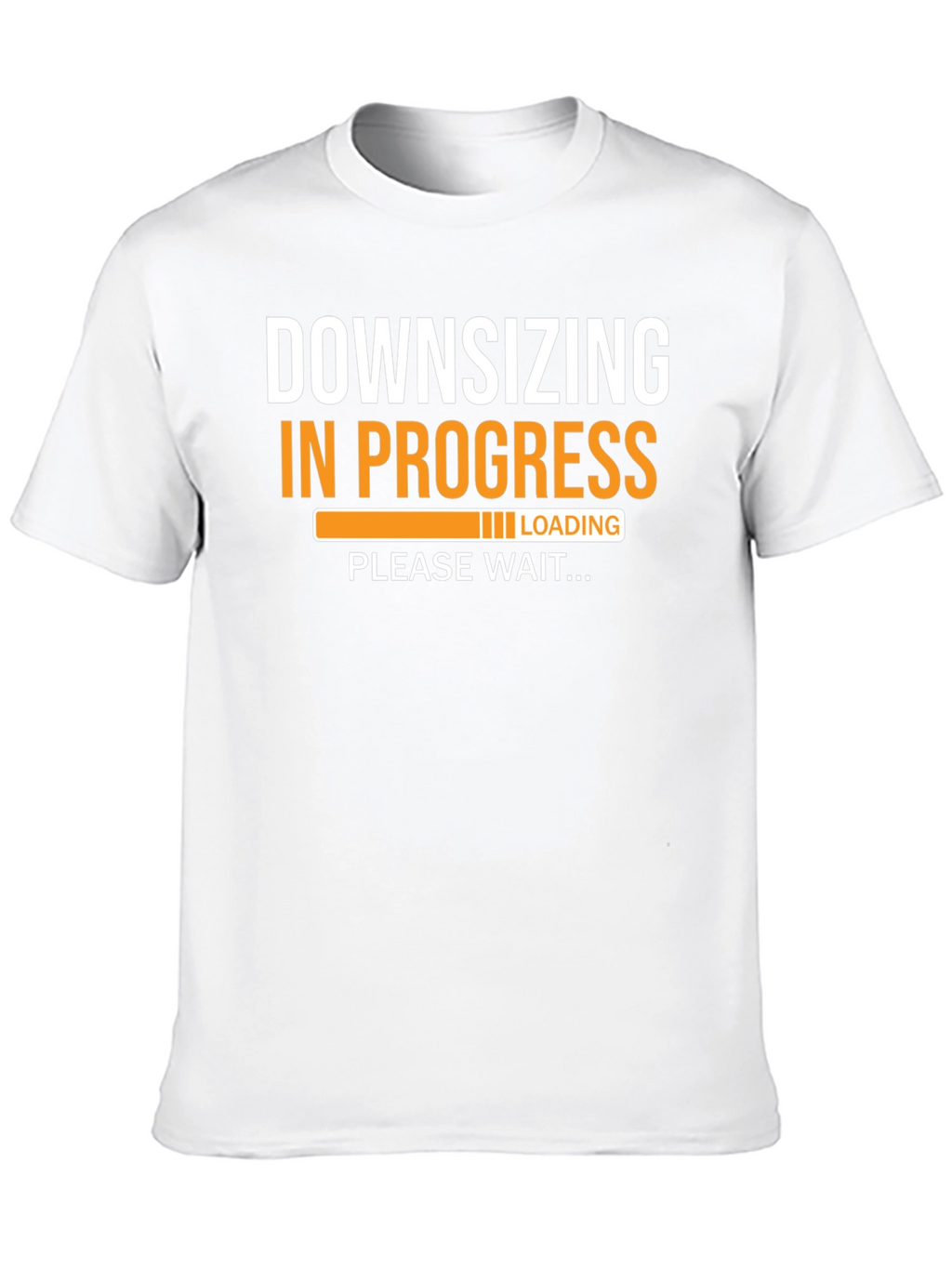 Downsizing in Progress Funny T-Shirt