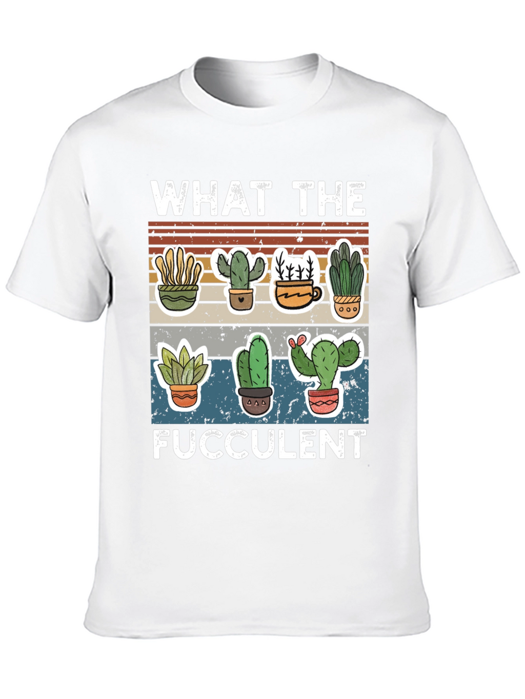 Funny Succulent T-Shirt - What the Fucculent Cactus Design