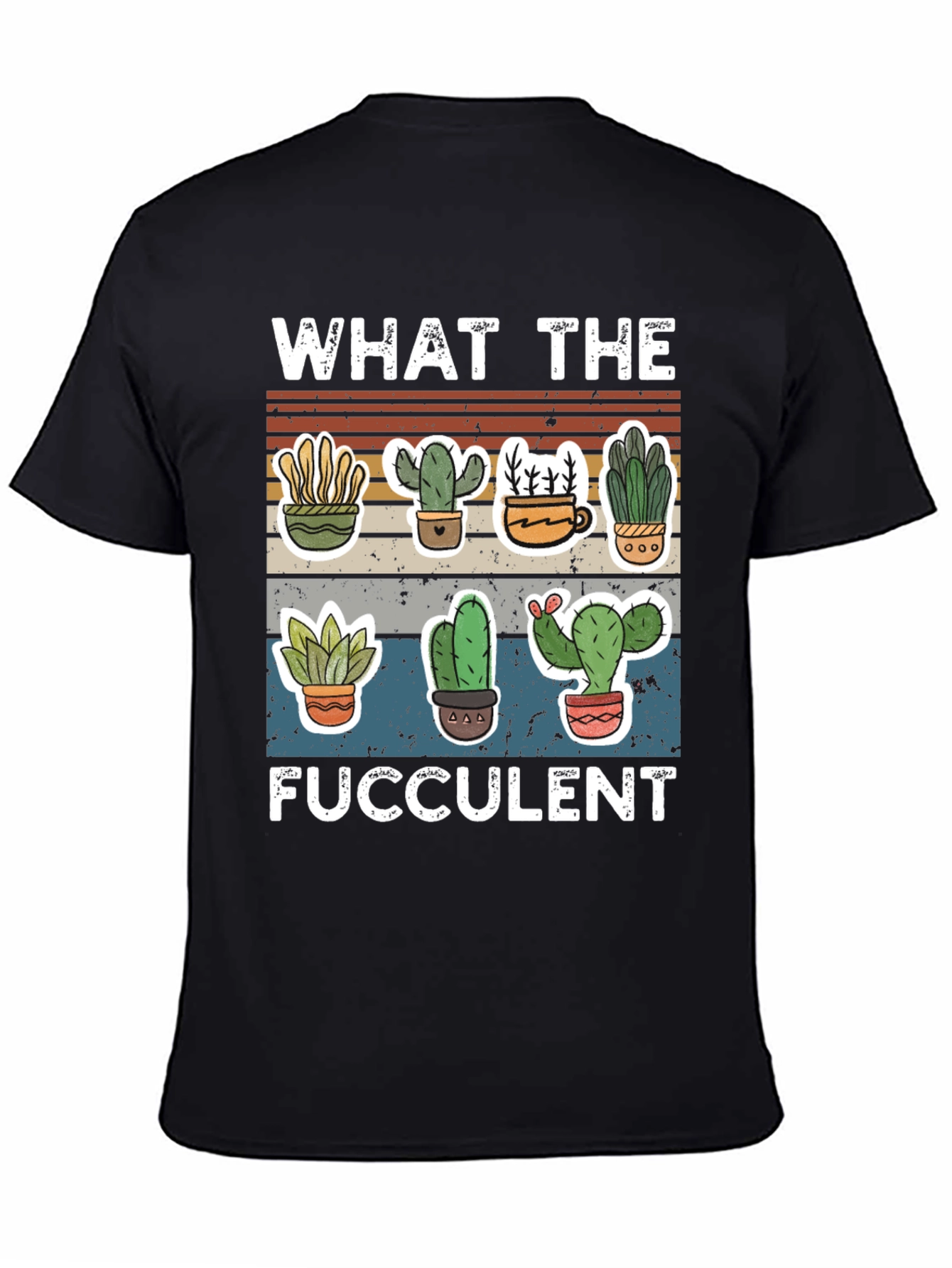 Funny Succulent T-Shirt - What the Fucculent Cactus Design