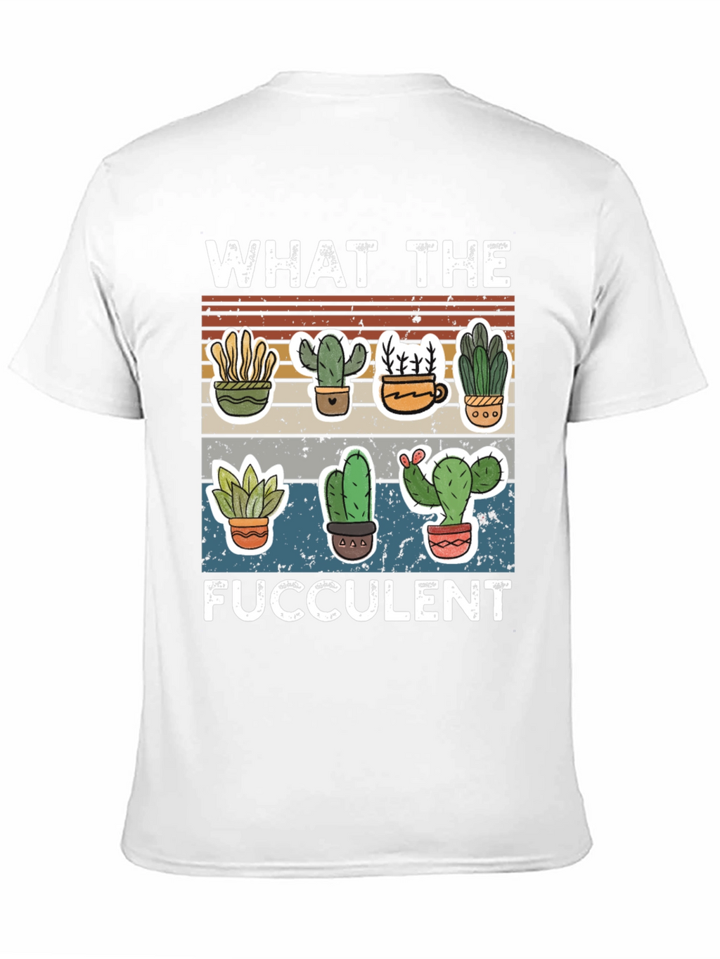 Funny Succulent T-Shirt - What the Fucculent Cactus Design