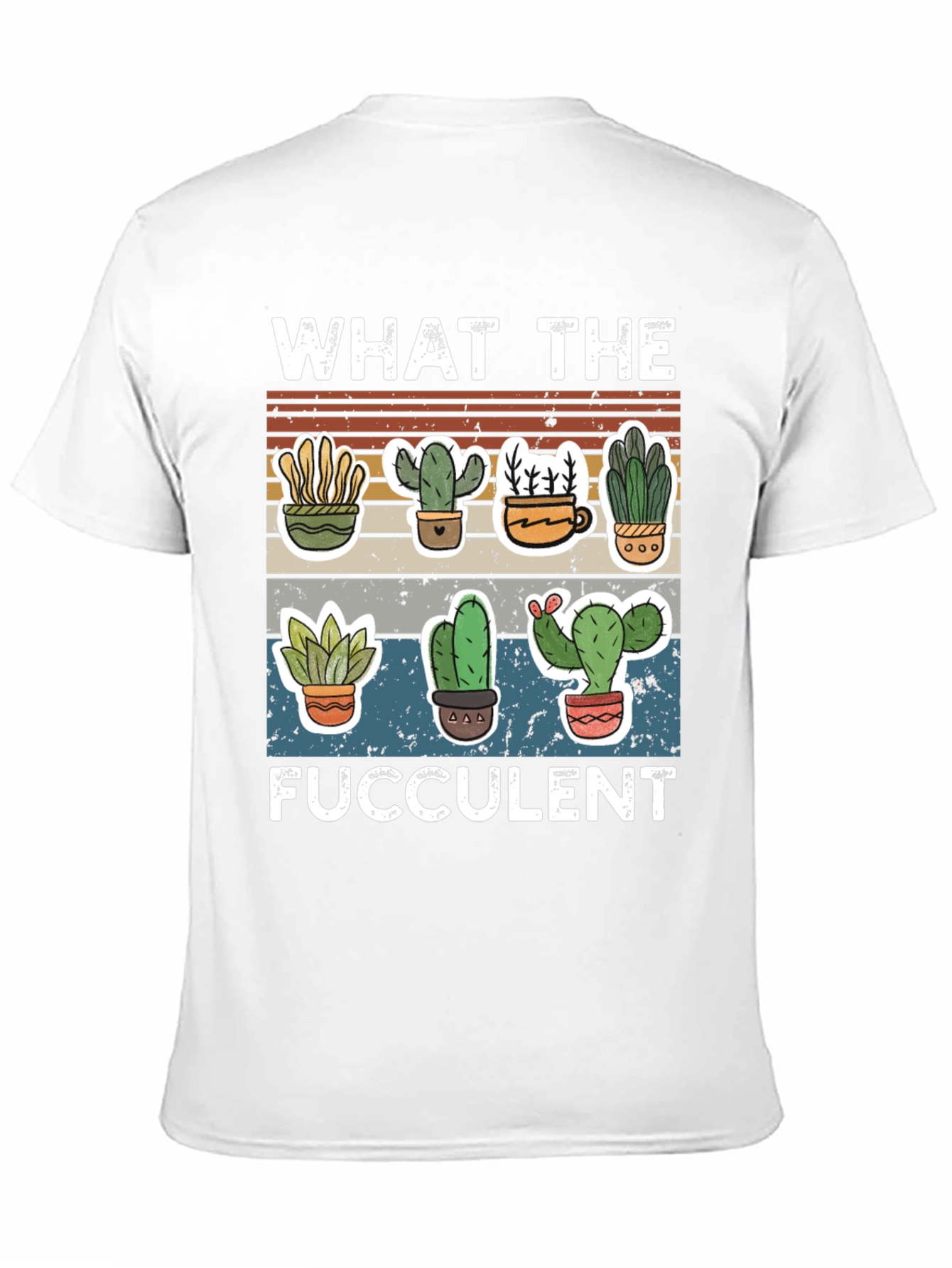 Funny Succulent T-Shirt - What the Fucculent Cactus Design