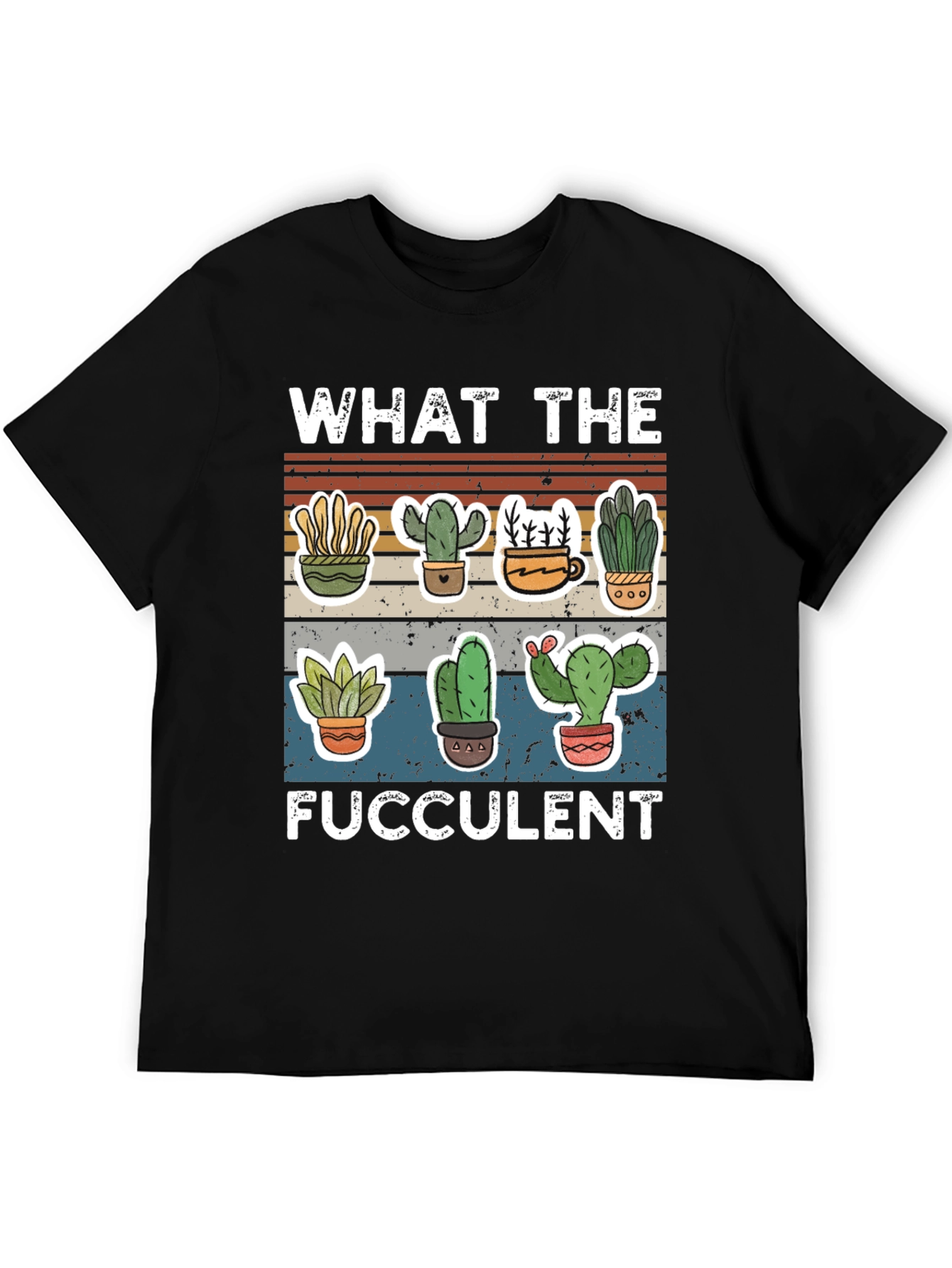 Funny Succulent T-Shirt - What the Fucculent Cactus Design