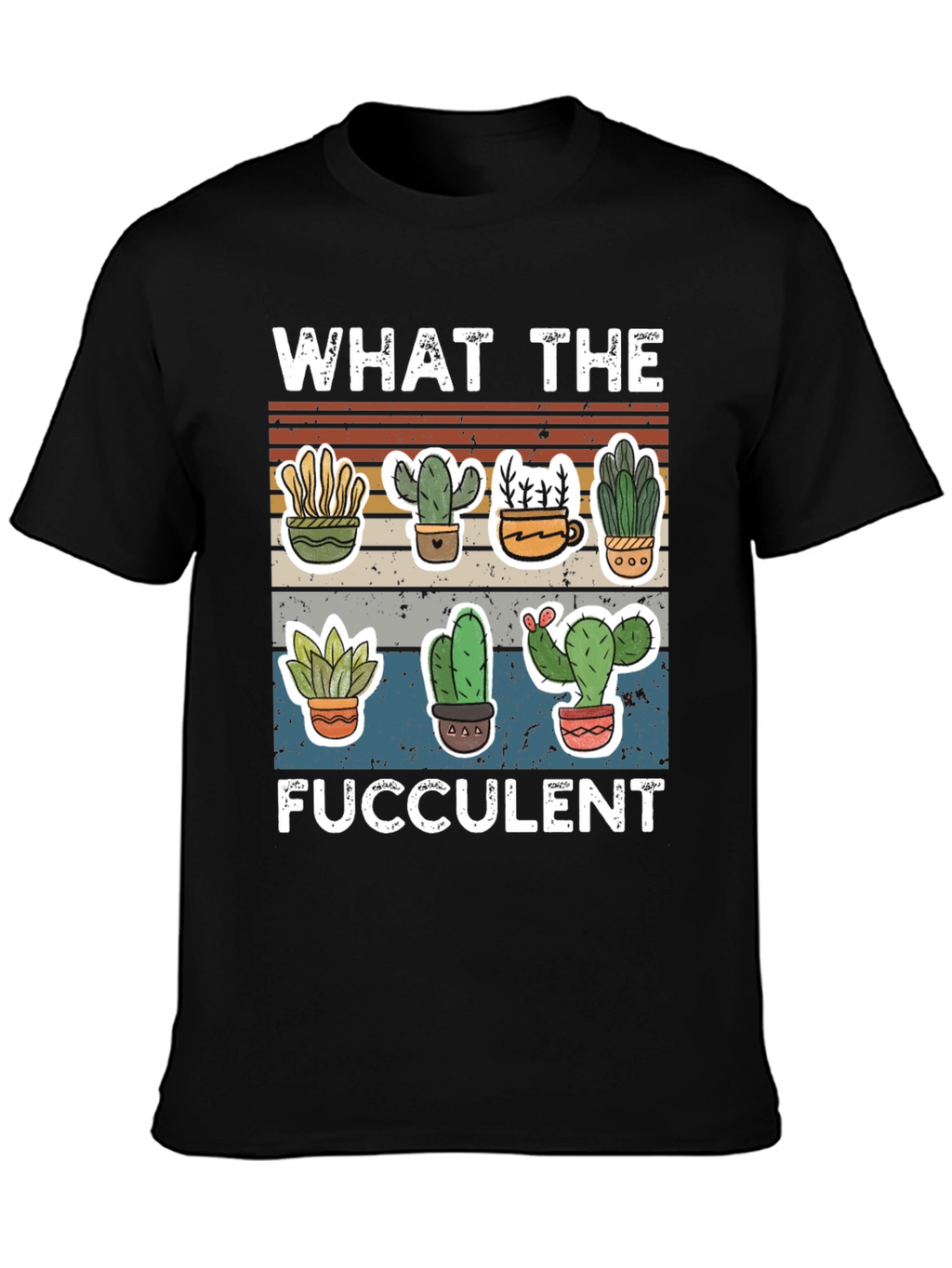 Funny Succulent T-Shirt - What the Fucculent Cactus Design