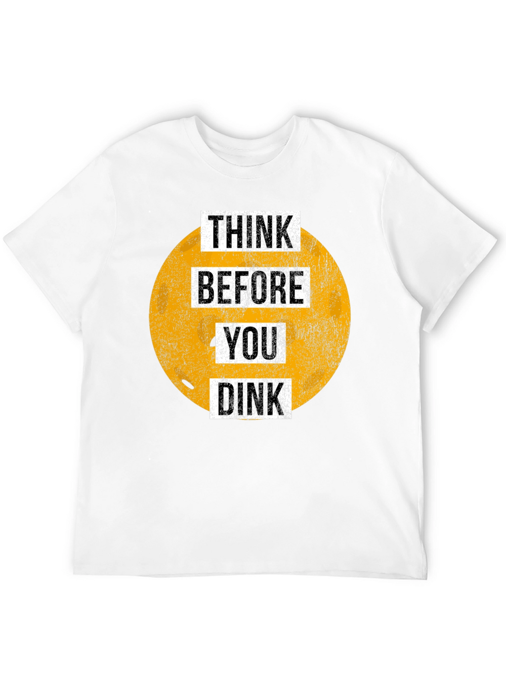 Think Before You Dink Graphic Tee