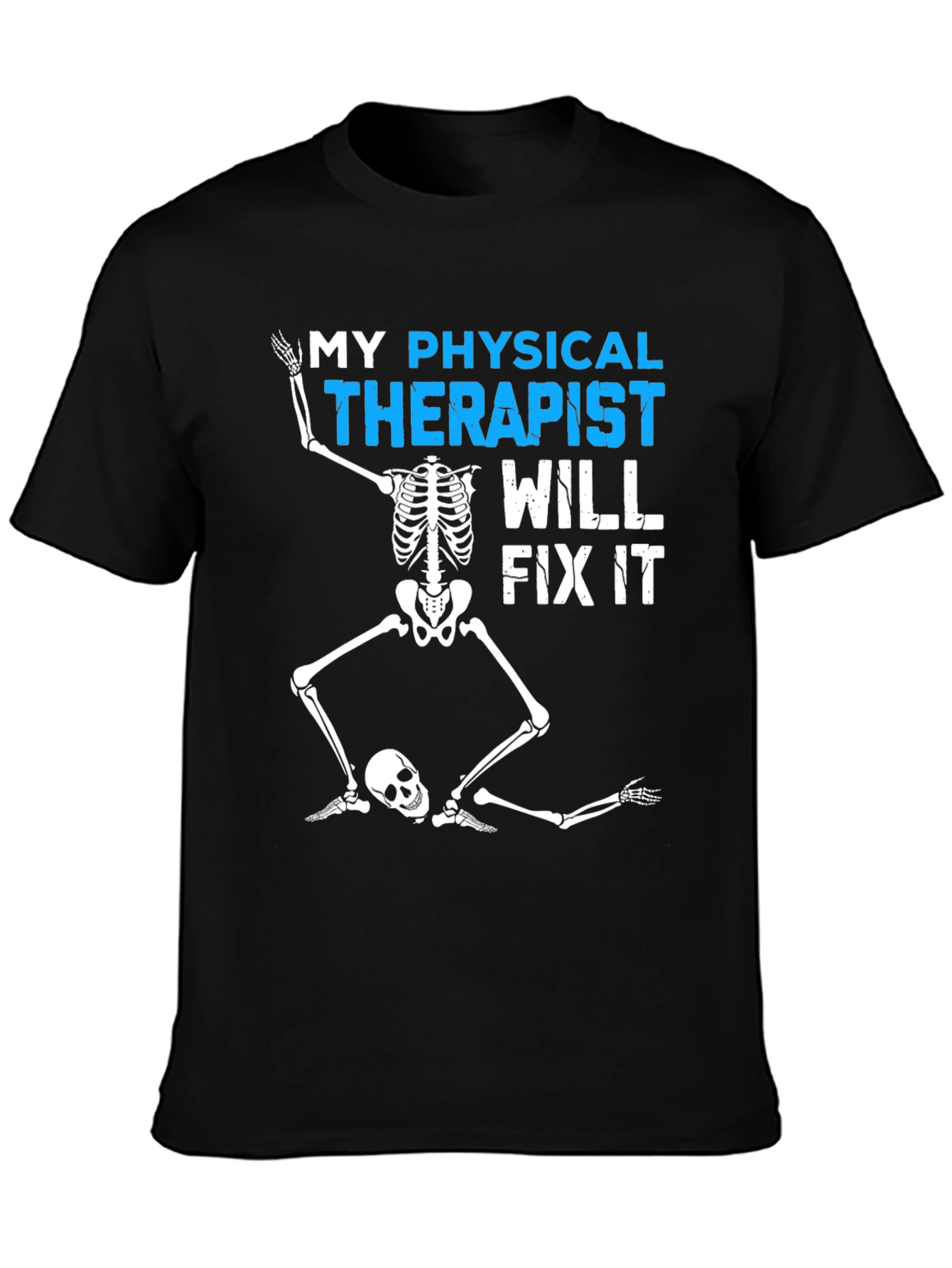 Funny Physical Therapist Skeleton T-Shirt