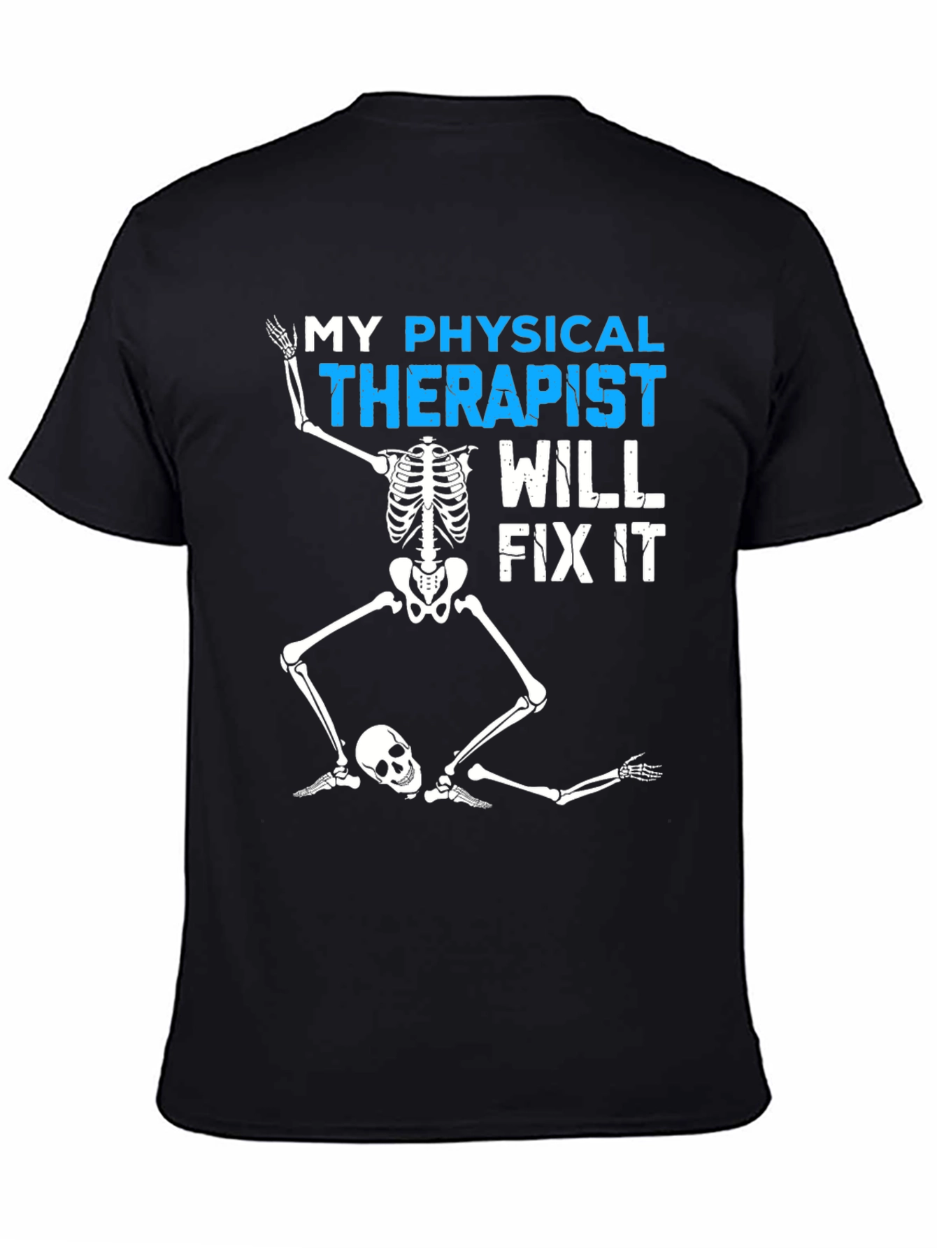 Funny Physical Therapist Skeleton T-Shirt