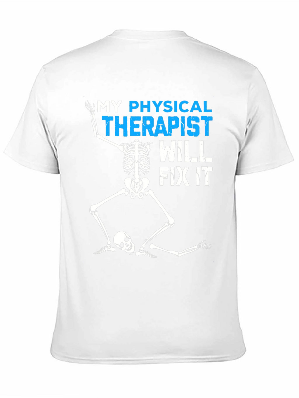 Funny Physical Therapist Skeleton T-Shirt
