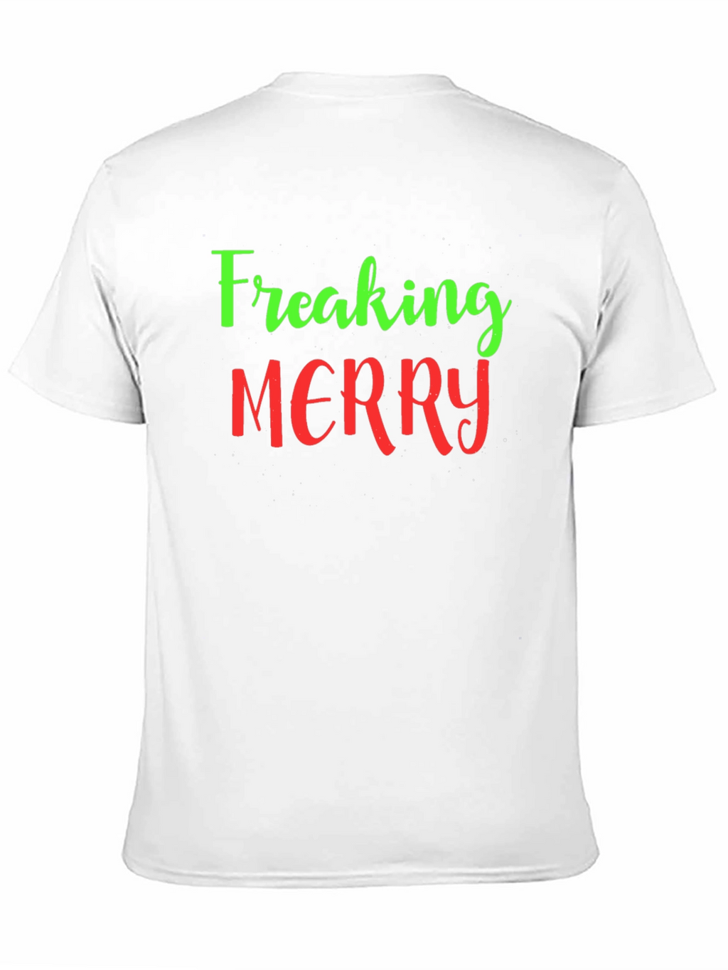 Freaking Merry Christmas Holiday T-Shirt