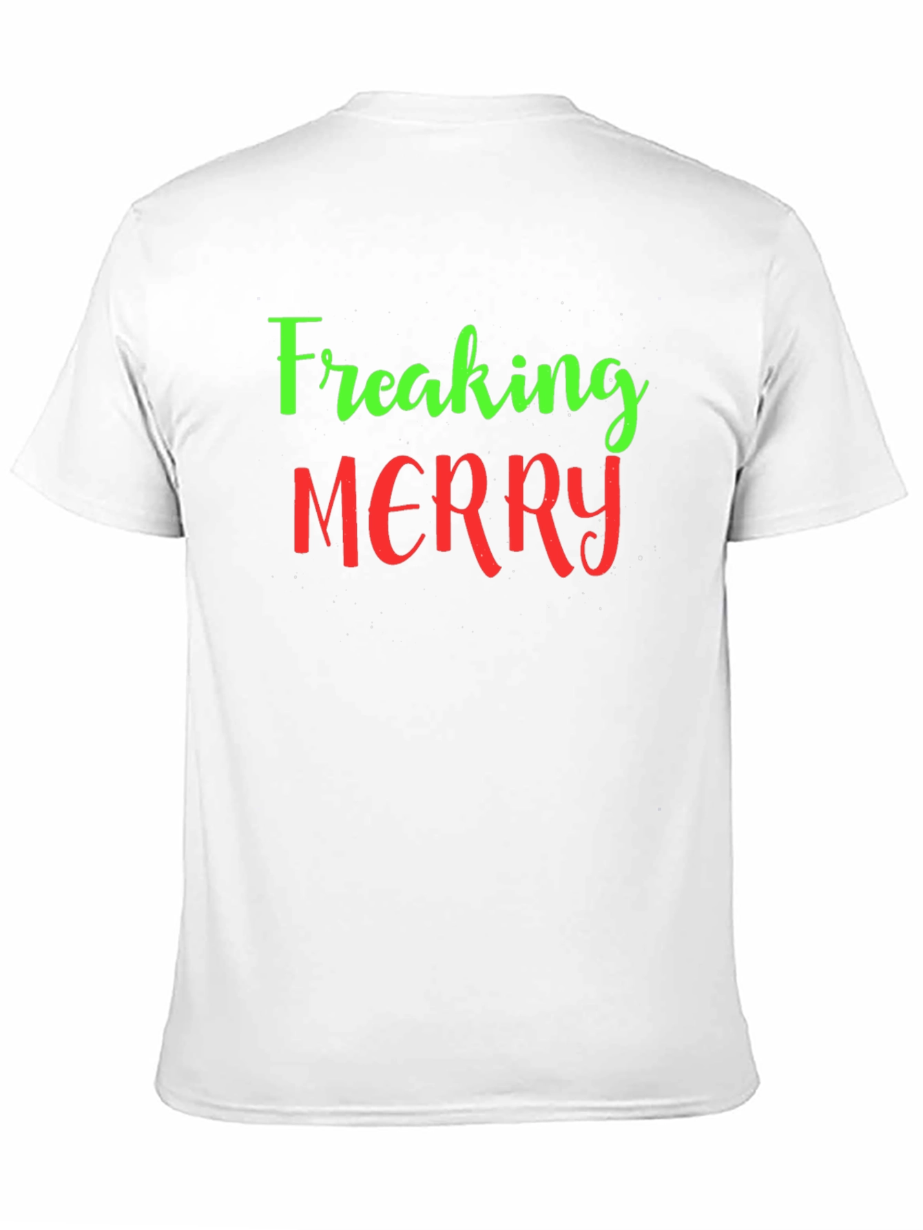 Freaking Merry Christmas Holiday T-Shirt