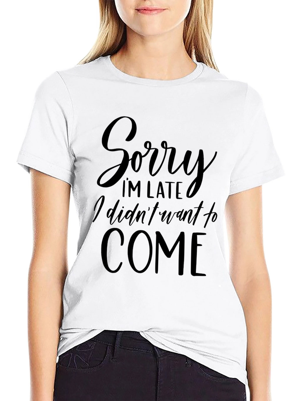 Sorry Im Late T-Shirt - Funny Slogan Tee