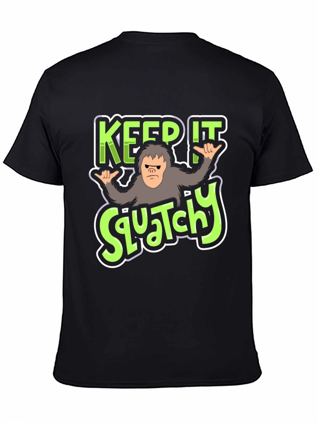 Keep It Squatchy Bigfoot T-Shirt