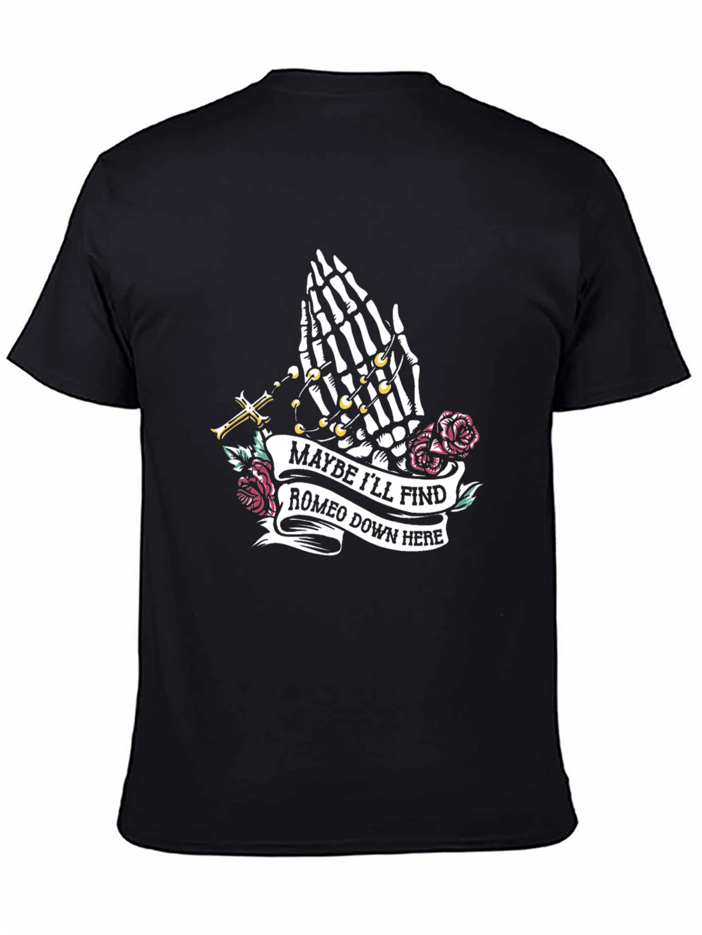 Maybe Ill Find Romeo T-Shirt