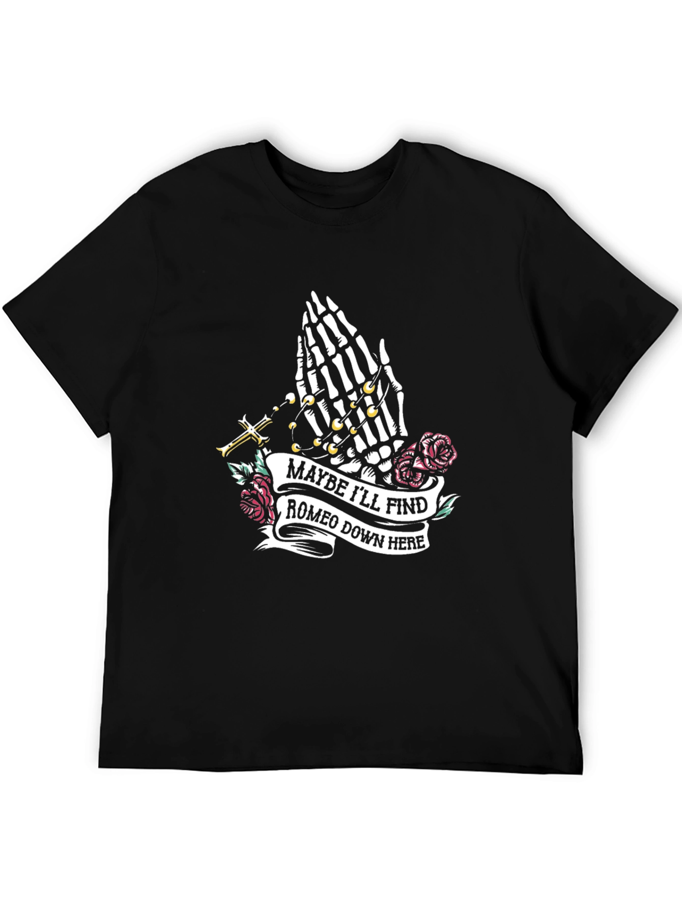 Maybe Ill Find Romeo T-Shirt