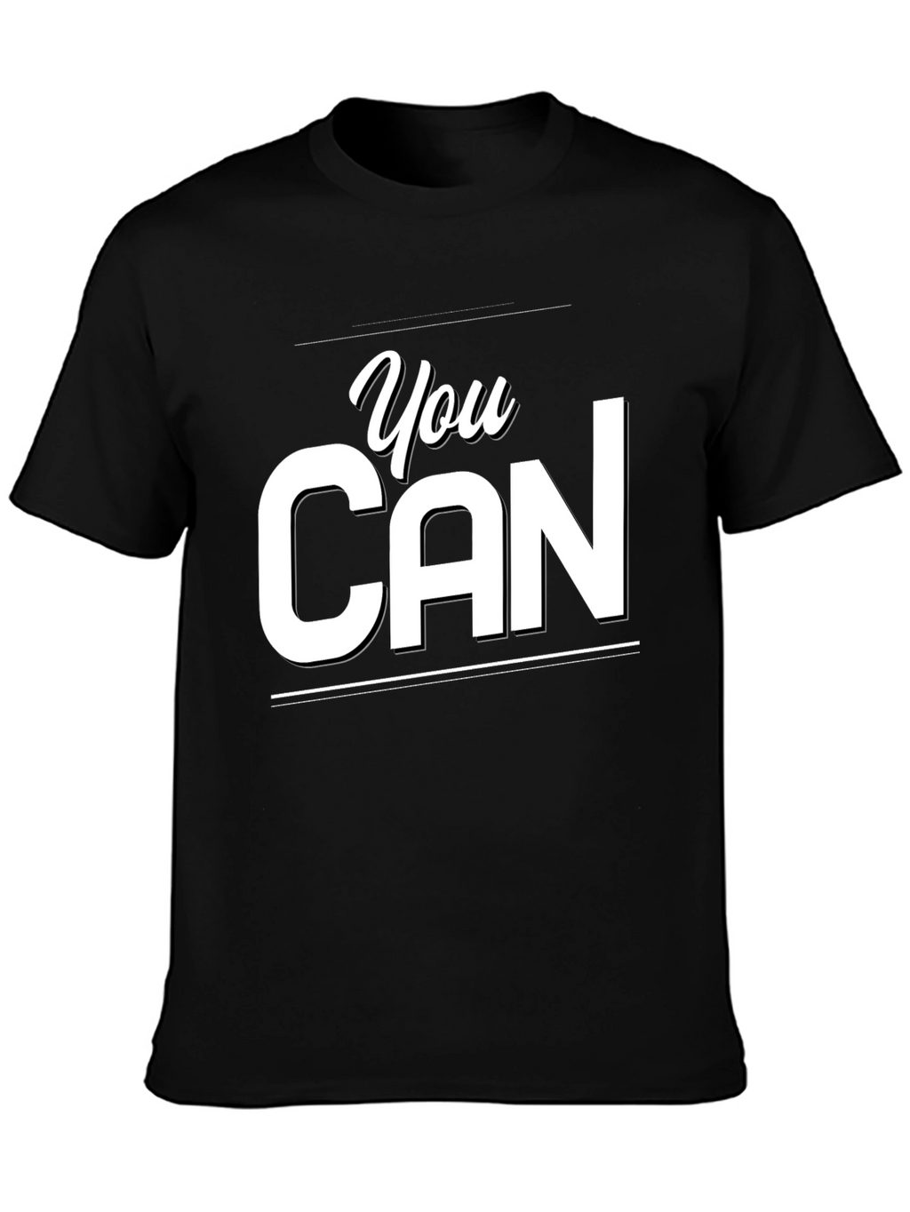 You Can Graphic Tee - Motivational Black T-Shirt