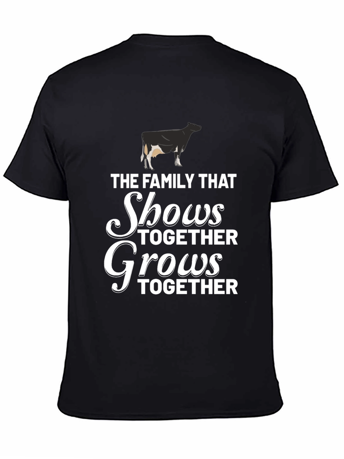 Family That Shows Together Grows Together T-Shirt