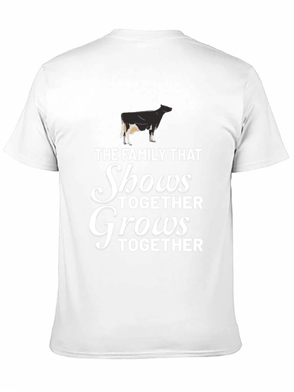 Family That Shows Together Grows Together T-Shirt