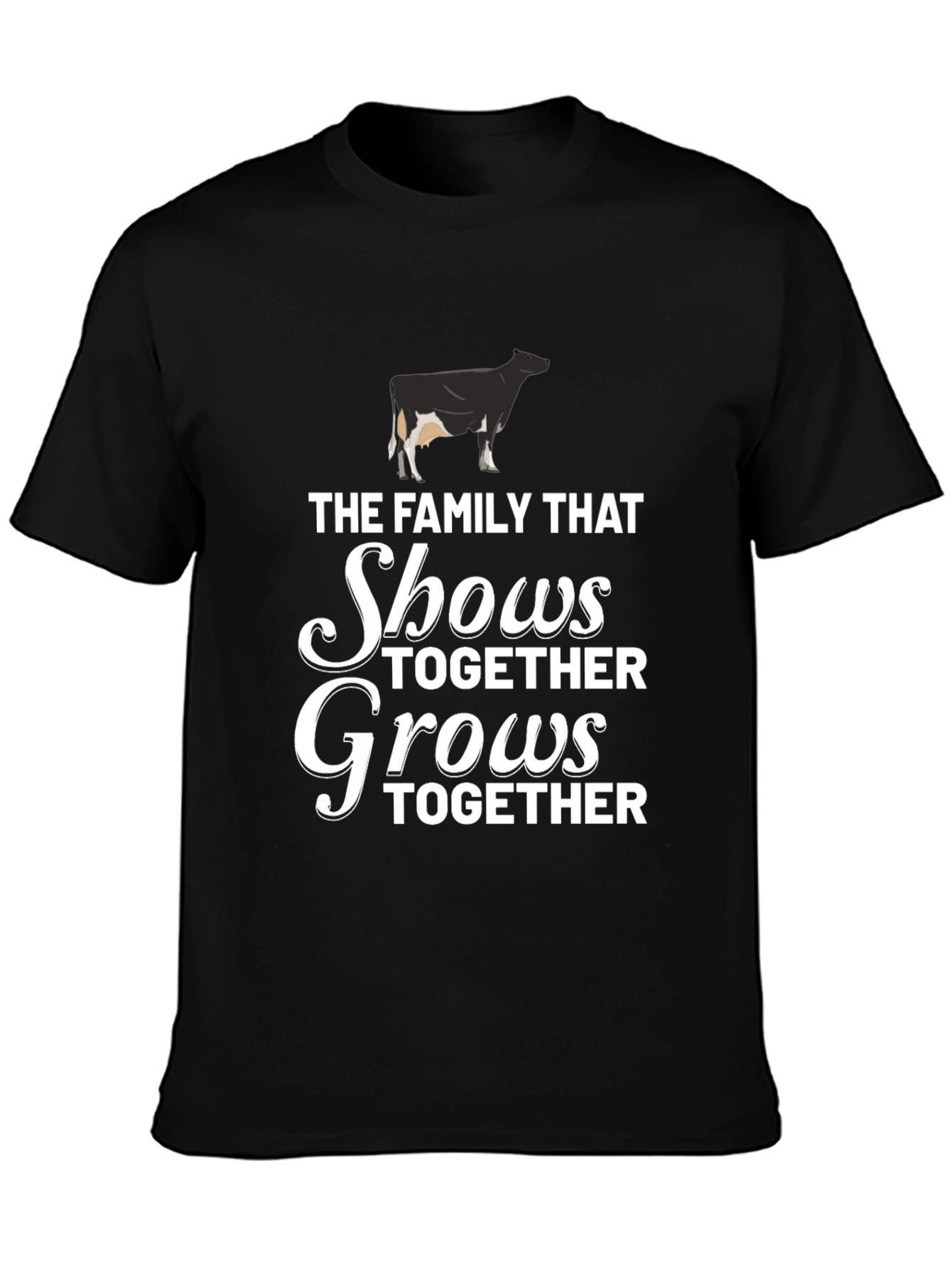 Family That Shows Together Grows Together T-Shirt