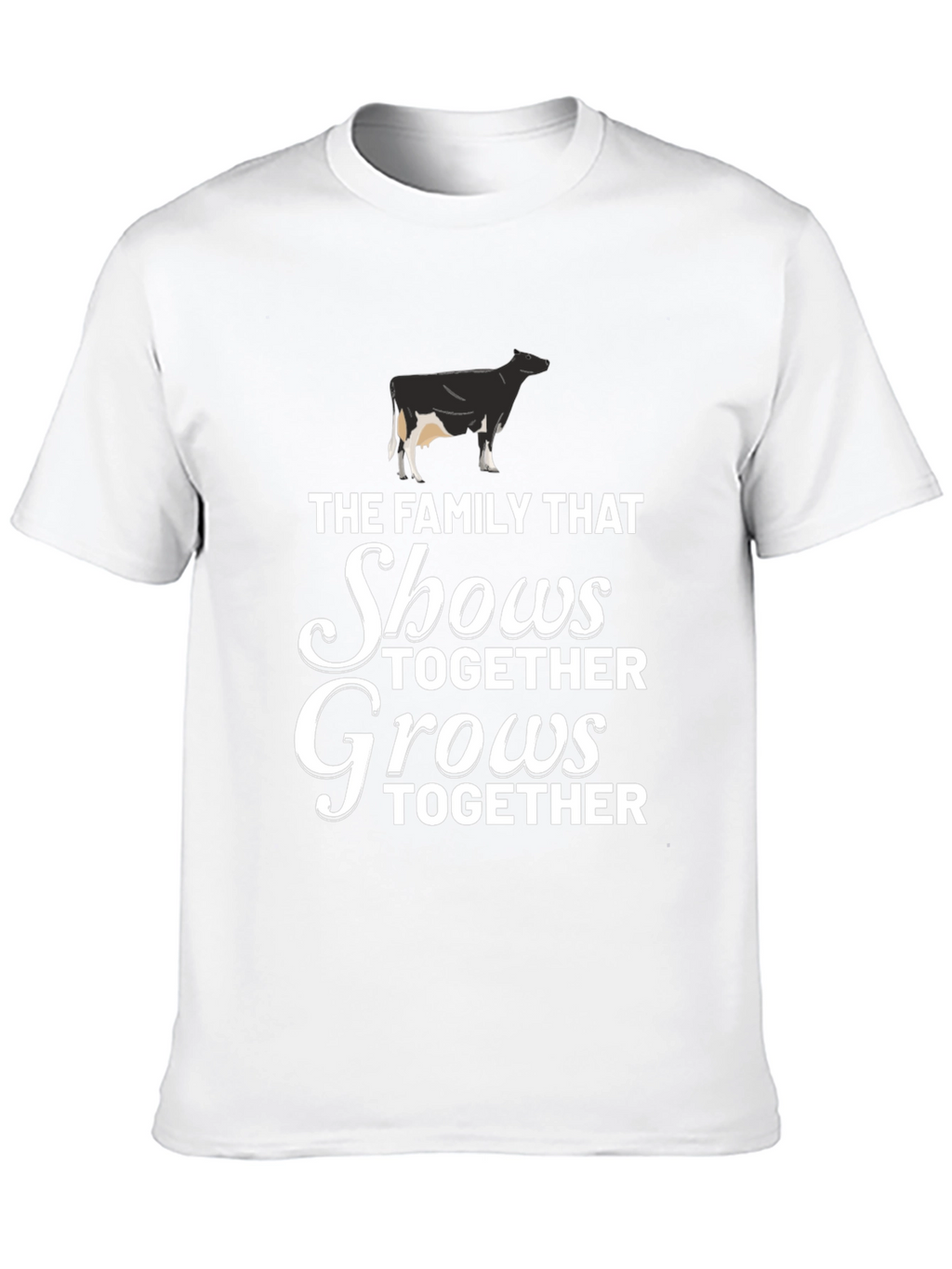 Family That Shows Together Grows Together T-Shirt