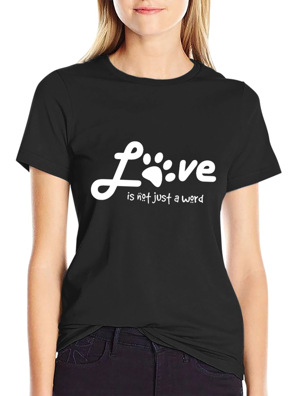 Love is Not Just a Word T-Shirt