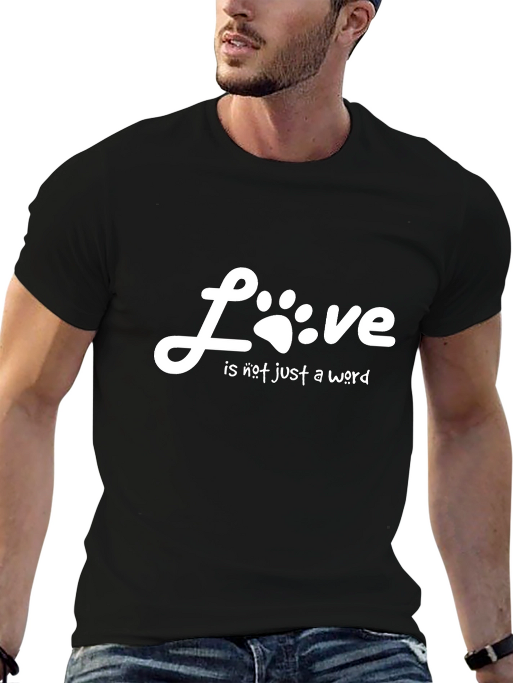 Love is Not Just a Word T-Shirt