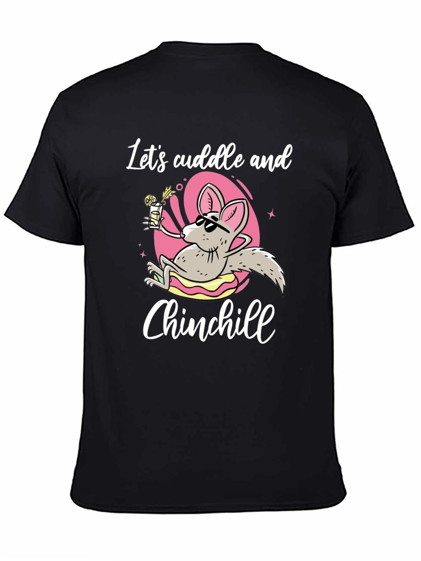 Lets Cuddle and Chinchill T-Shirt - Black Cotton Tee