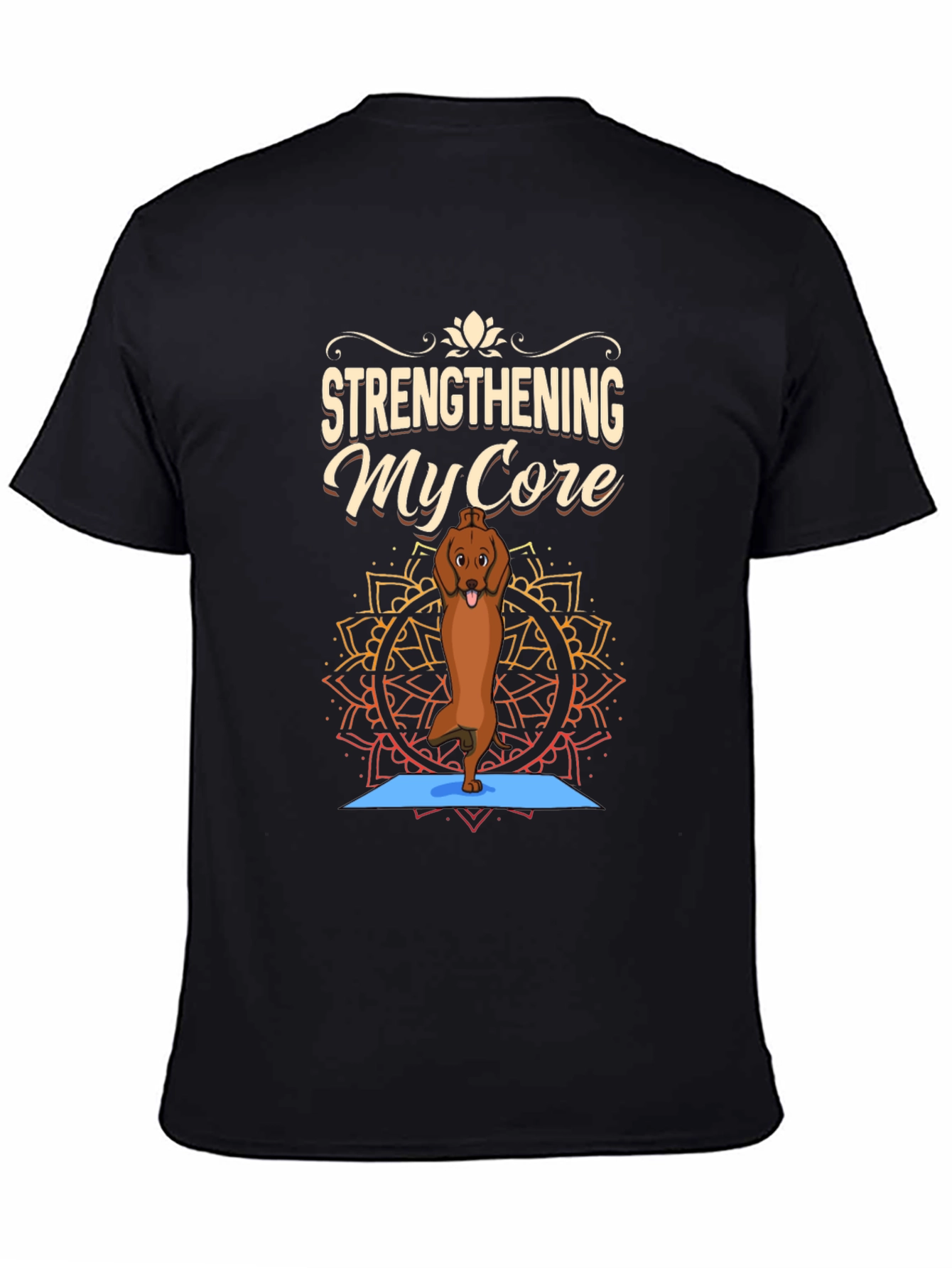 Yoga Dog T-Shirt - Strengthening My Core