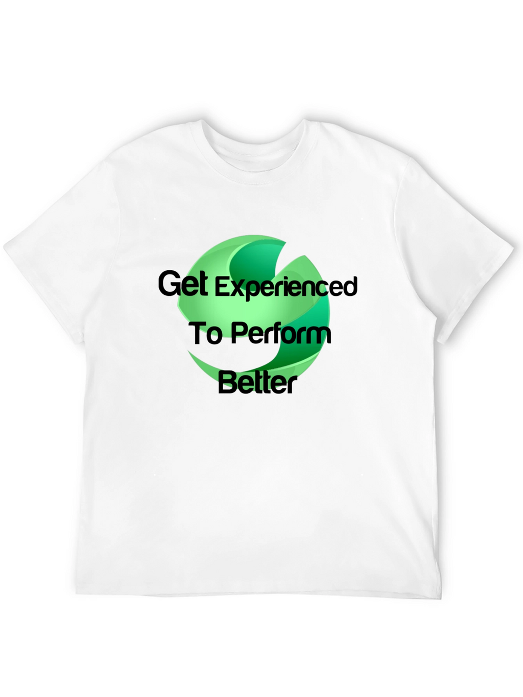 Experienced T-Shirt - Perform Better Cotton Tee