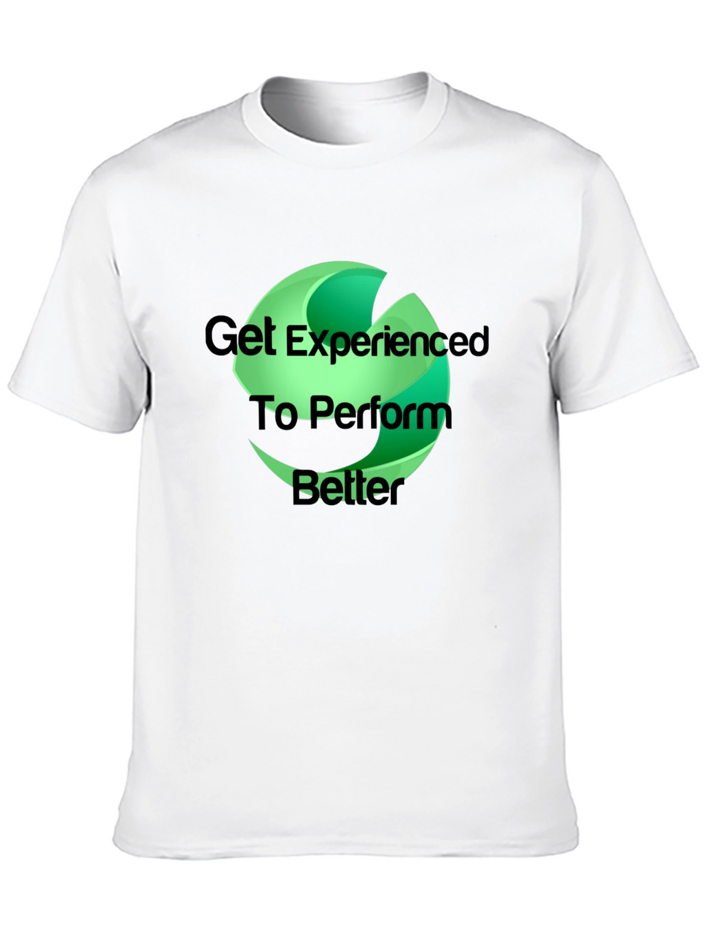 Experienced T-Shirt - Perform Better Cotton Tee