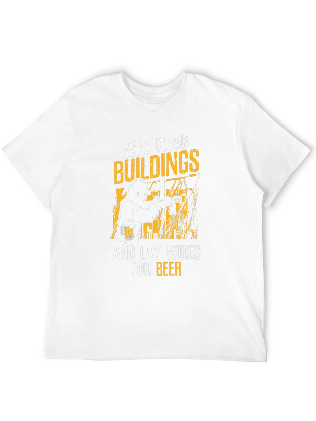 Climbing Buildings Wireman Funny T-Shirt