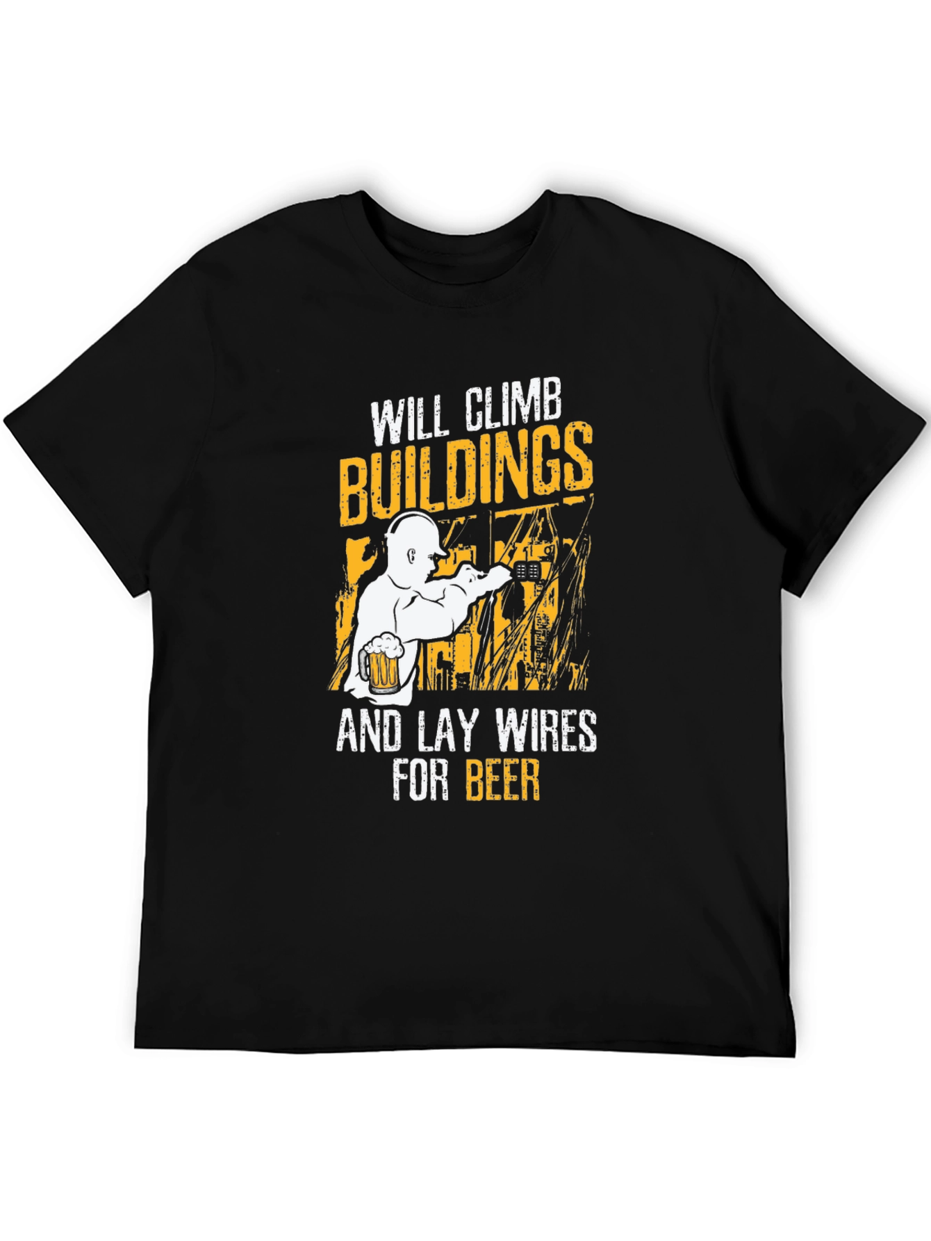 Climbing Buildings Wireman Funny T-Shirt