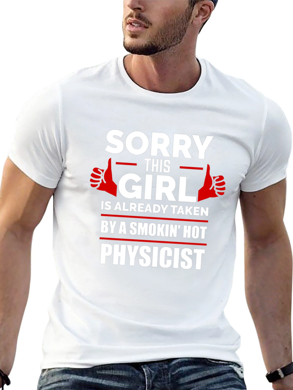 Taken by a Smokin Hot Physicist T-Shirt