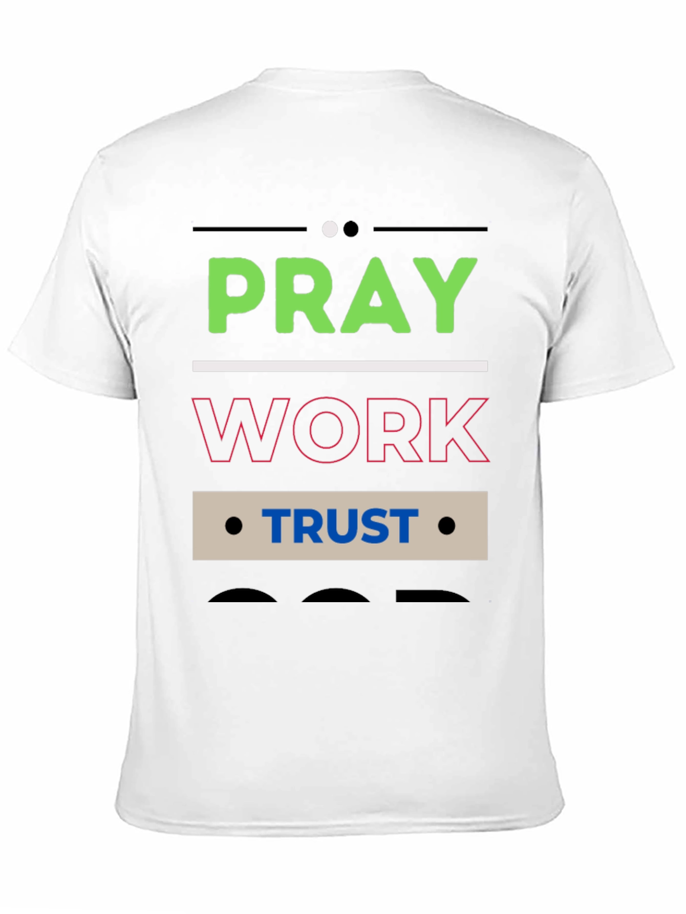 Pray Work Trust Graphic T-Shirt - Black