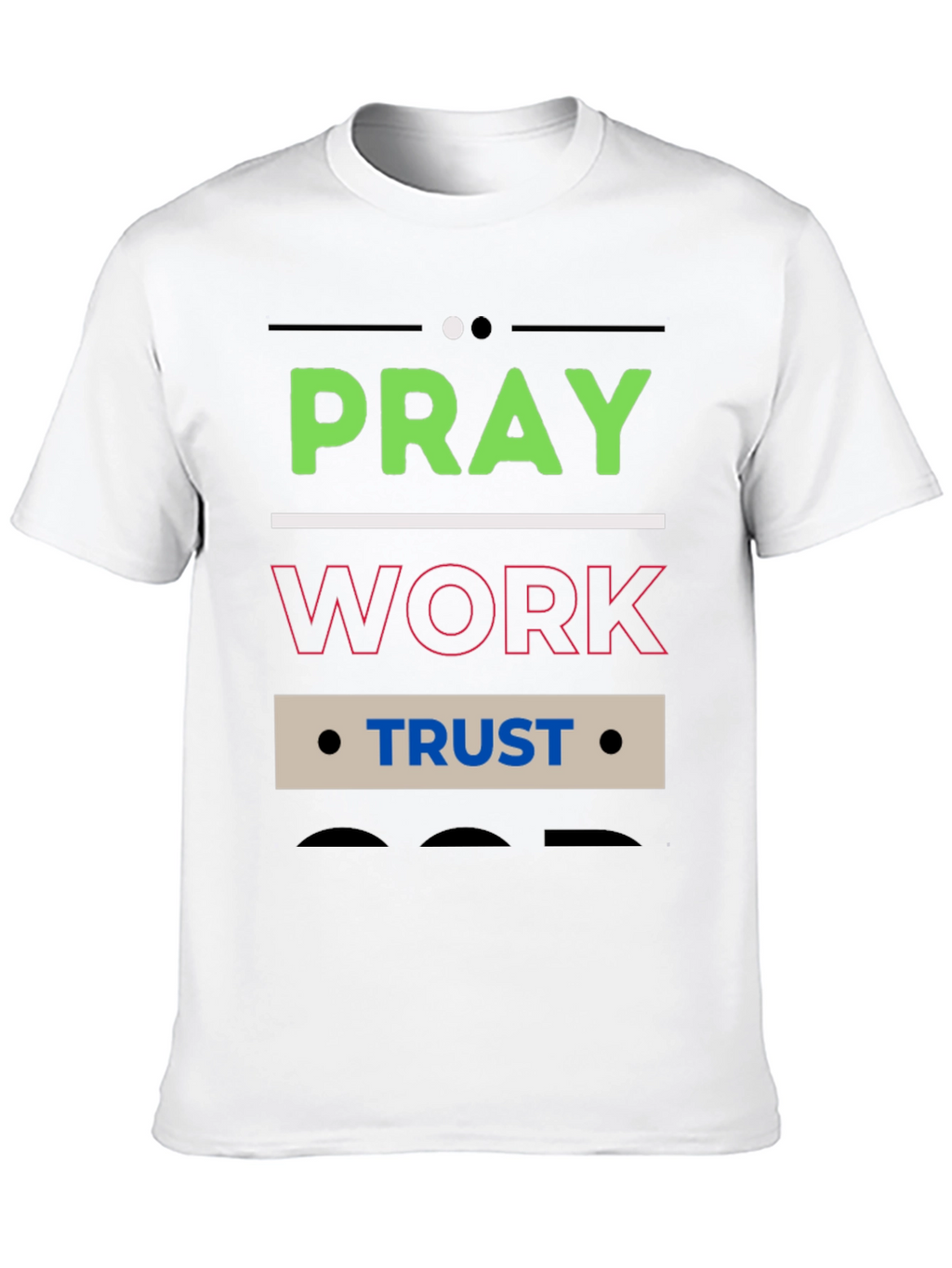 Pray Work Trust Graphic T-Shirt - Black