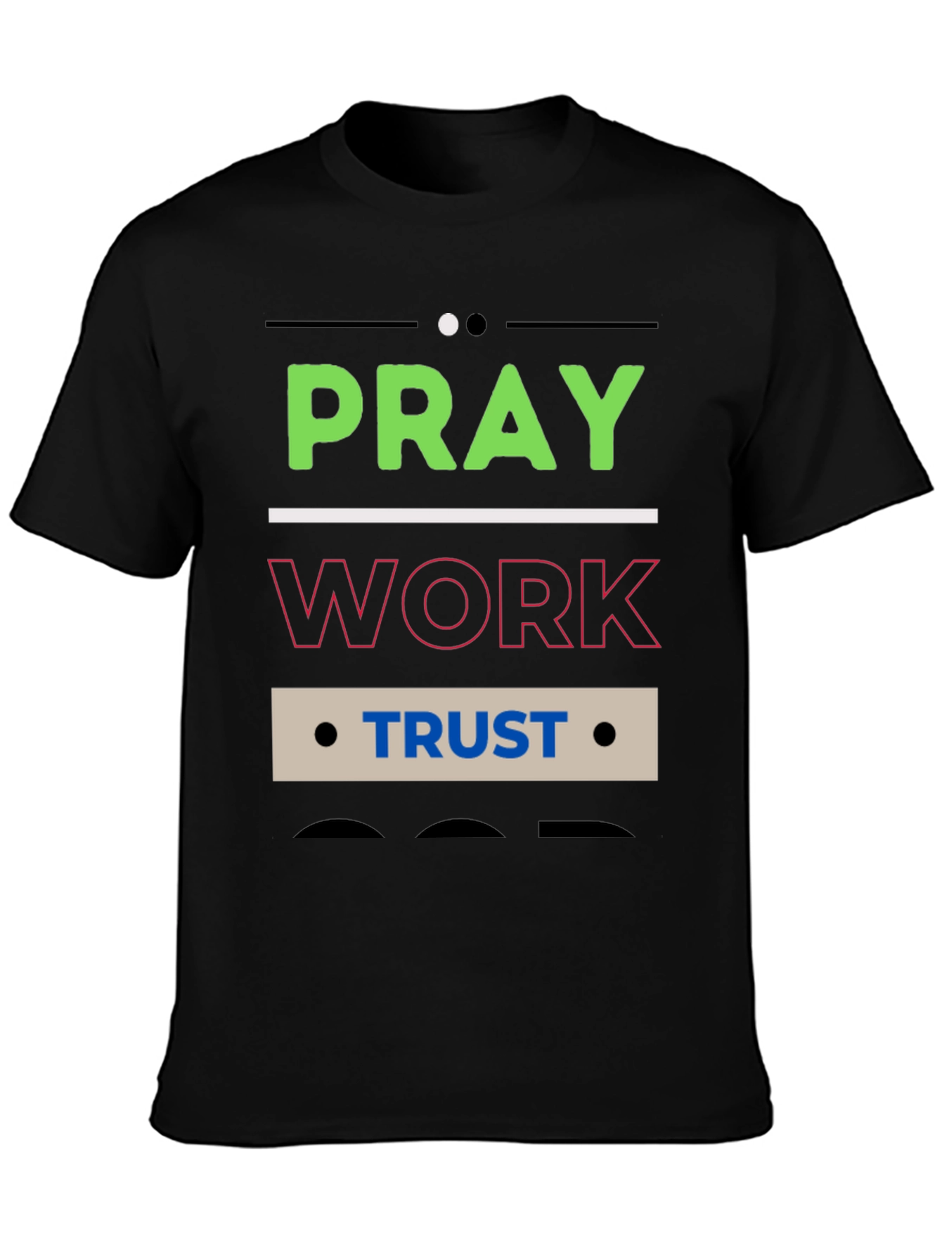 Pray Work Trust Graphic T-Shirt - Black