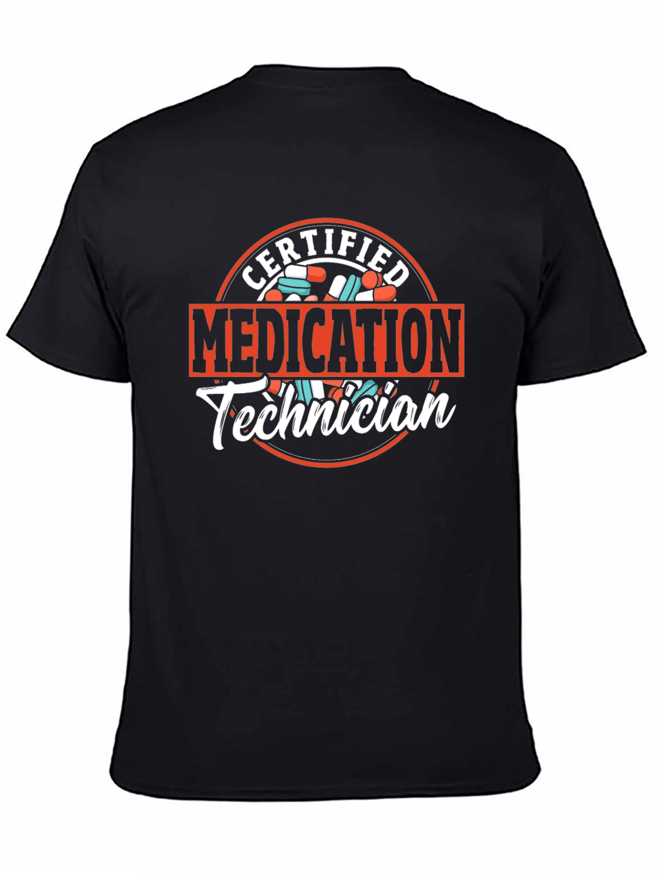 Certified Medication Technician T-Shirt