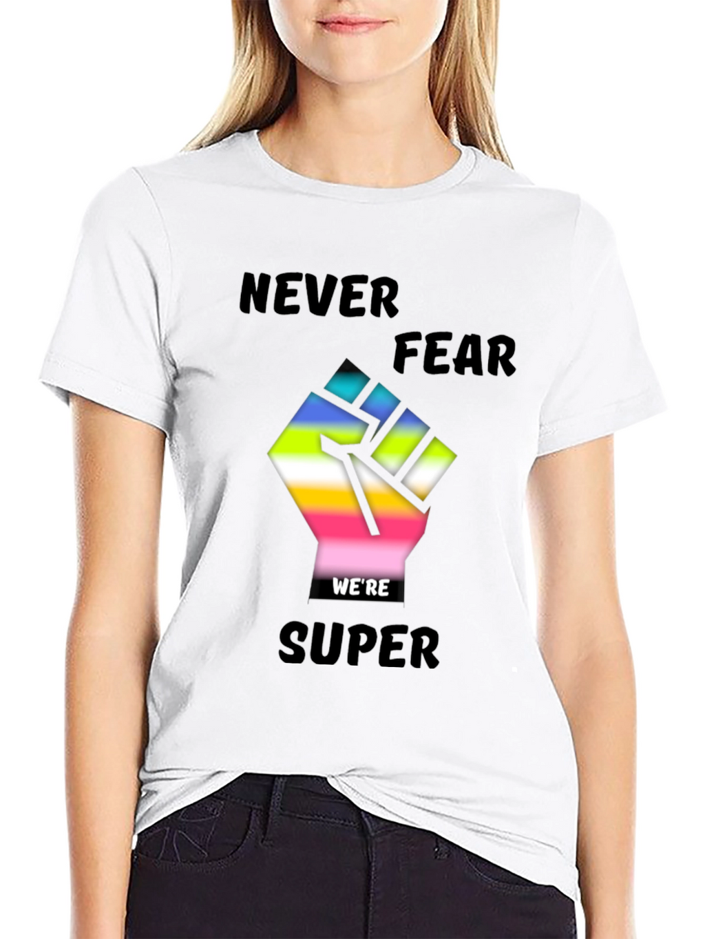 Never Fear Were Super T-Shirt