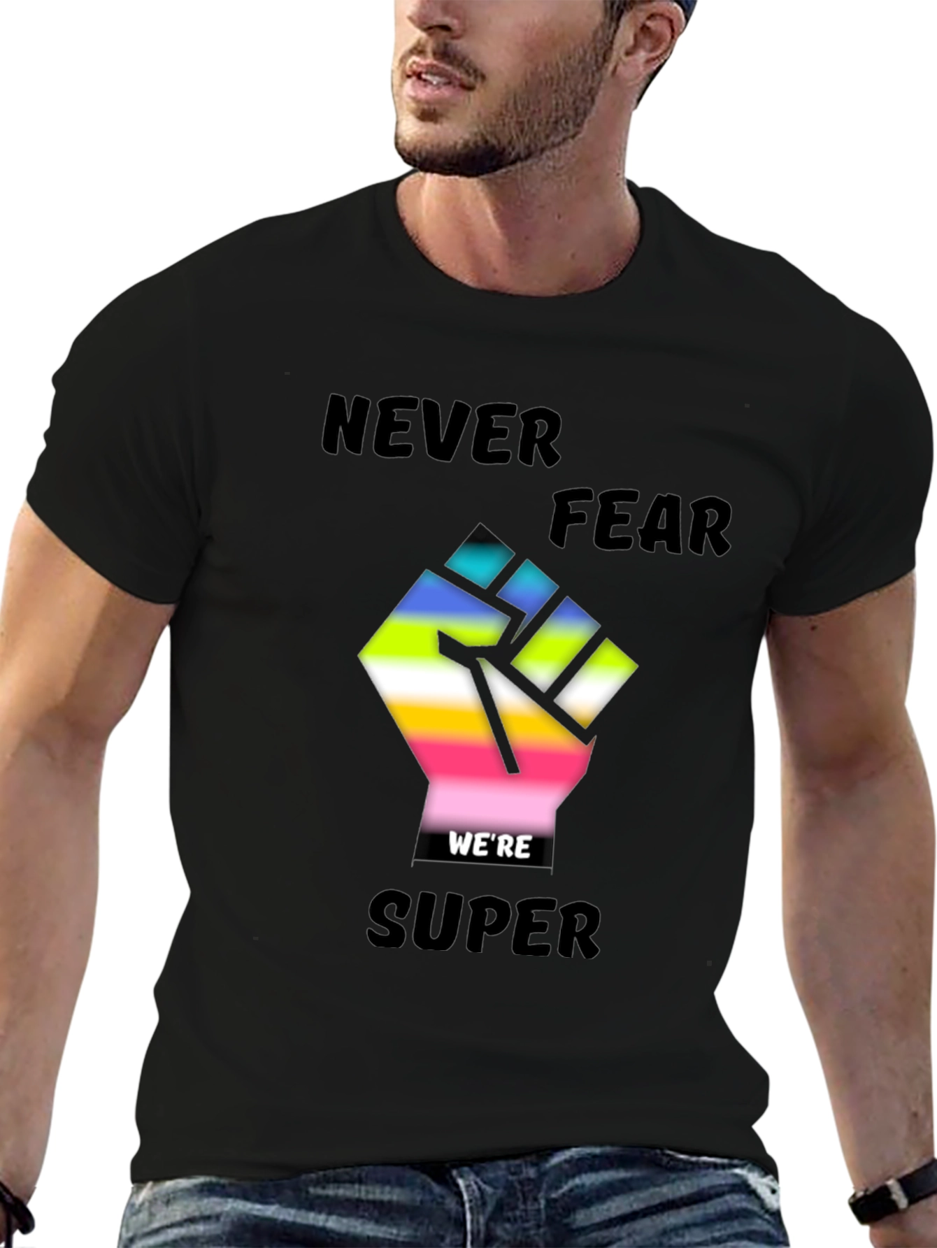 Never Fear Were Super T-Shirt
