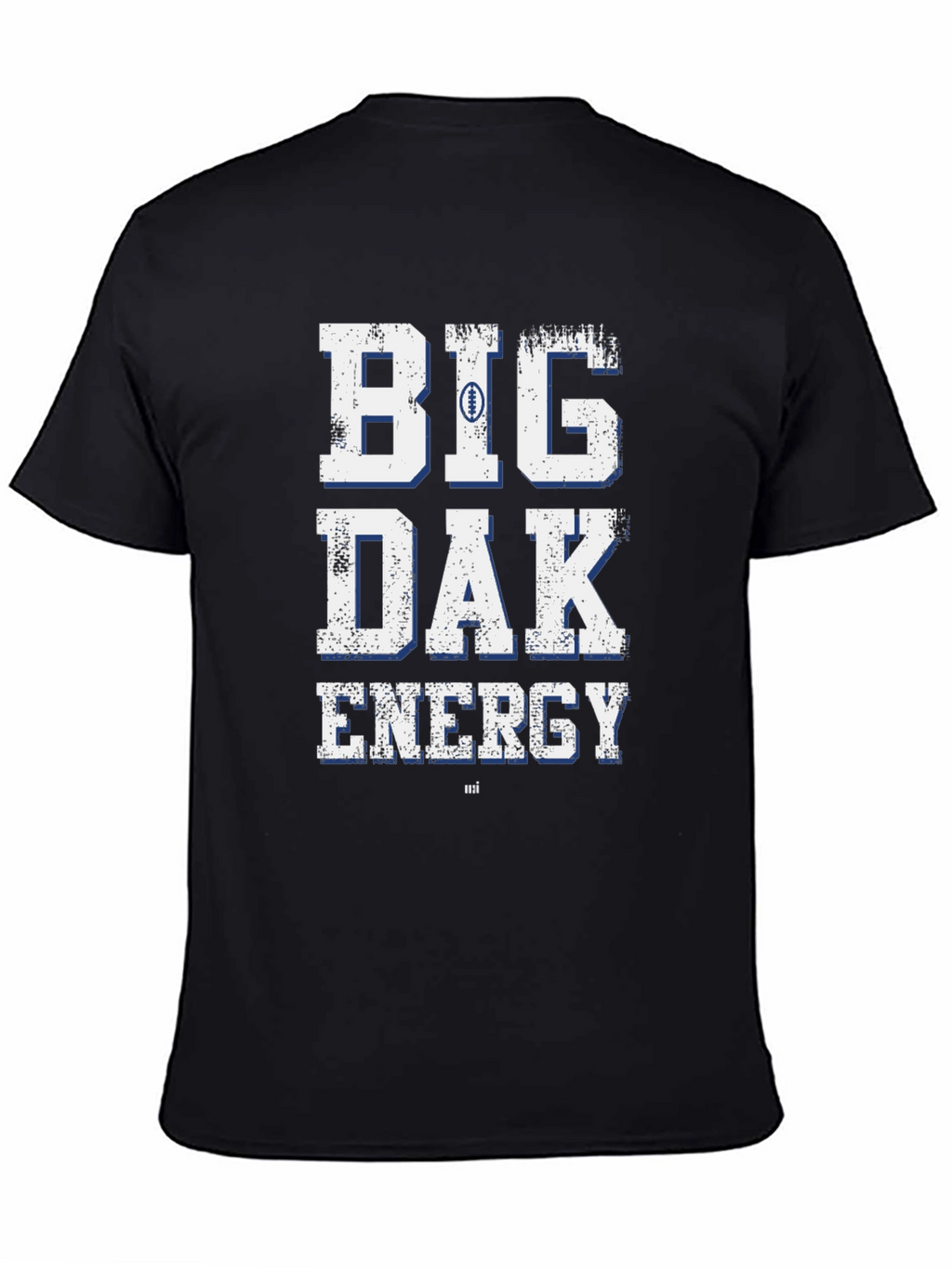 Big Dak Energy T-Shirt