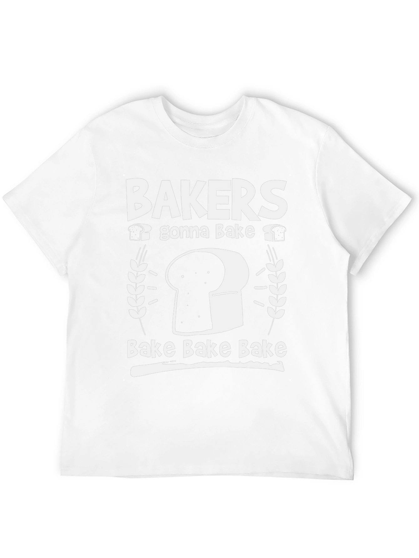 Bakers Gonna Bake T-Shirt - Funny Baking Tee