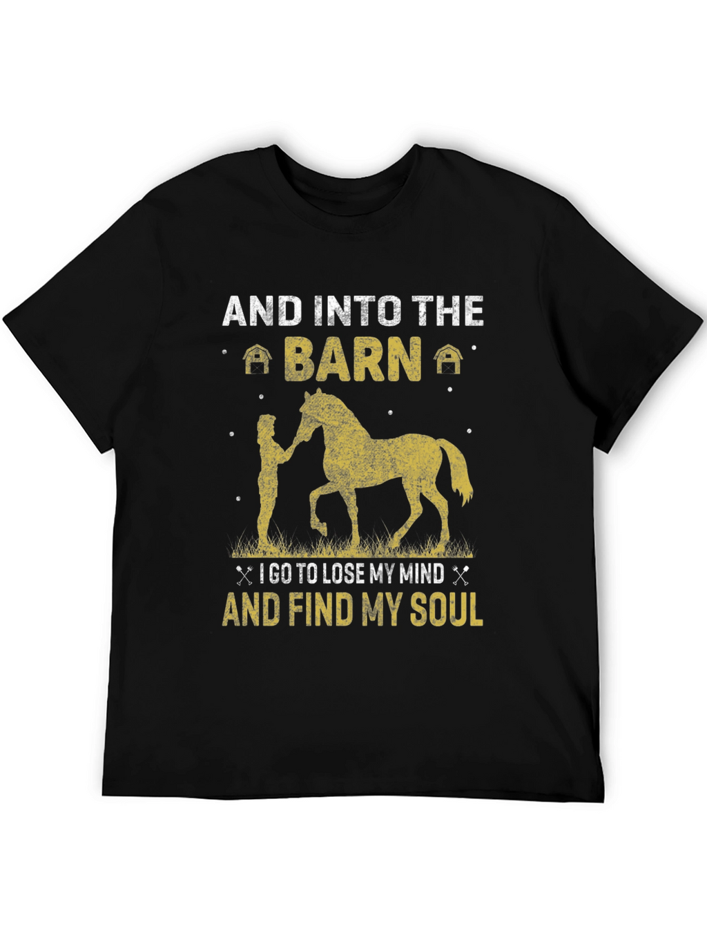 And Into The Barn T-Shirt
