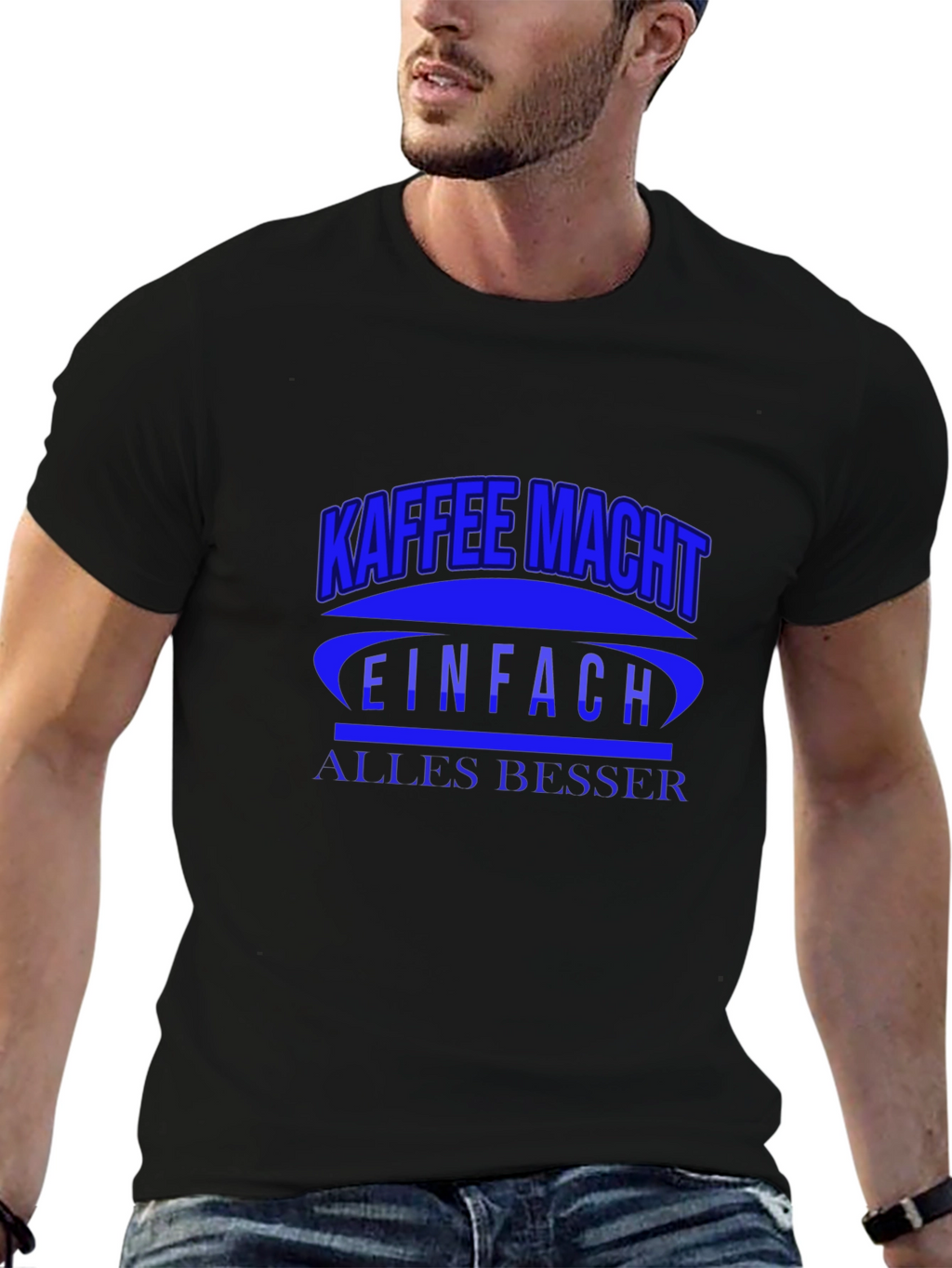 Kaffee Macht T-Shirt - Makes Everything Better!