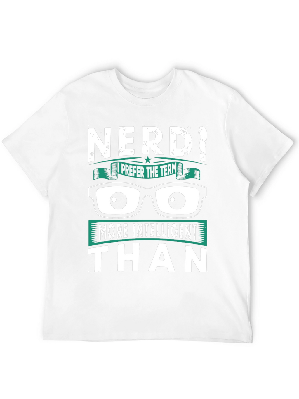 Nerd? Intelligent Humor T-Shirt