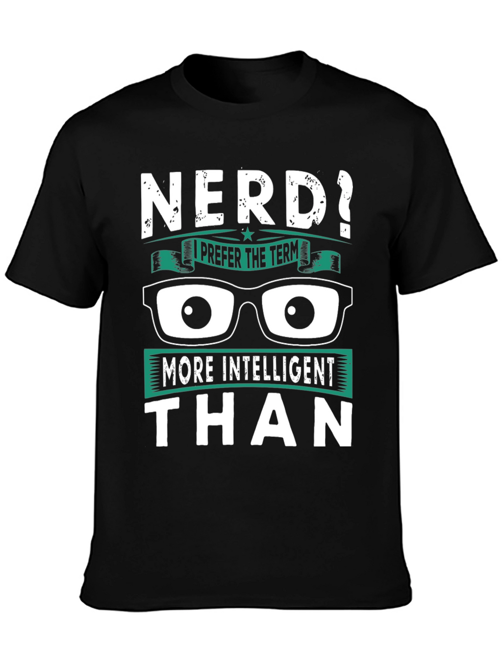 Nerd? Intelligent Humor T-Shirt