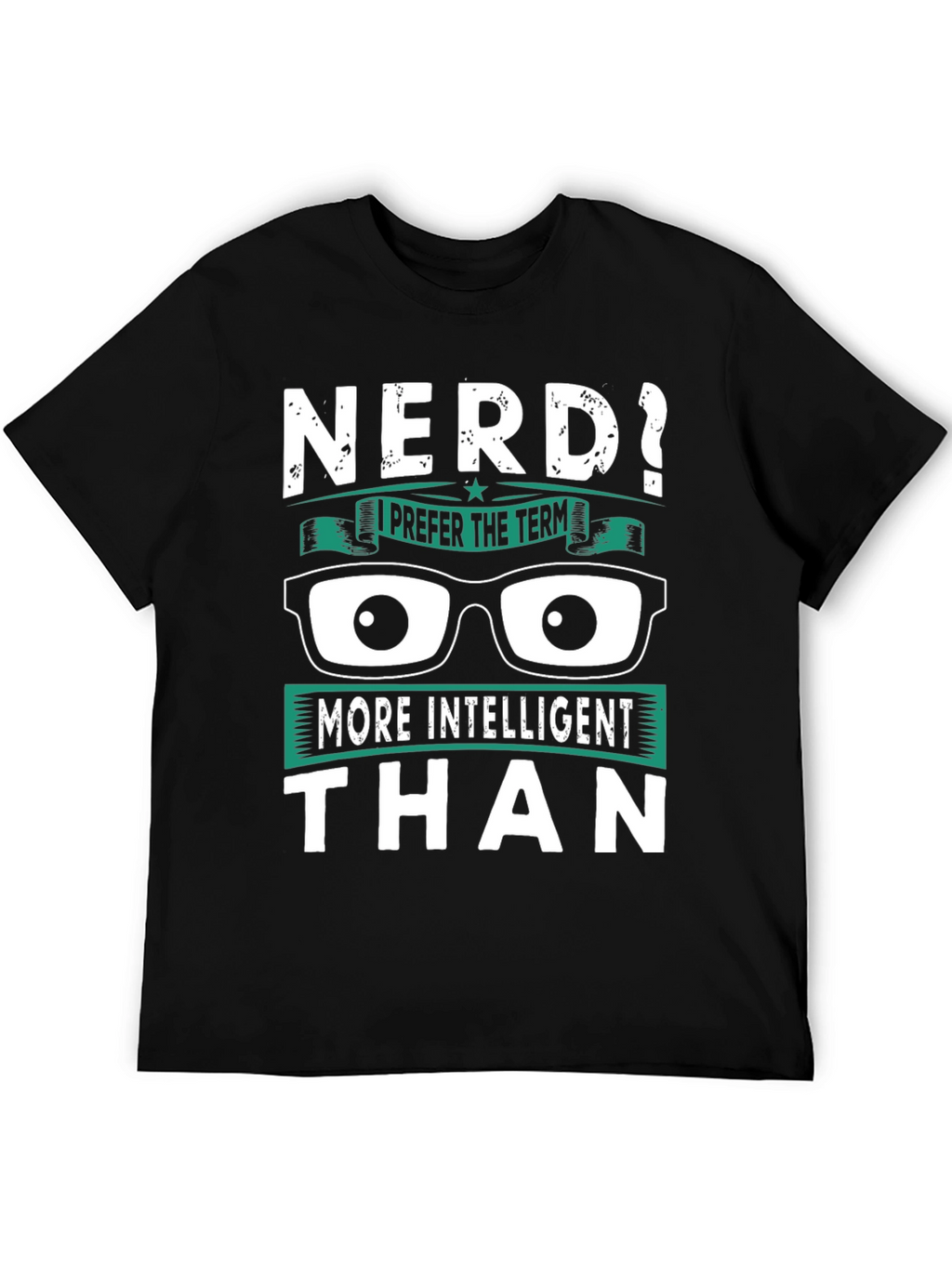 Nerd? Intelligent Humor T-Shirt