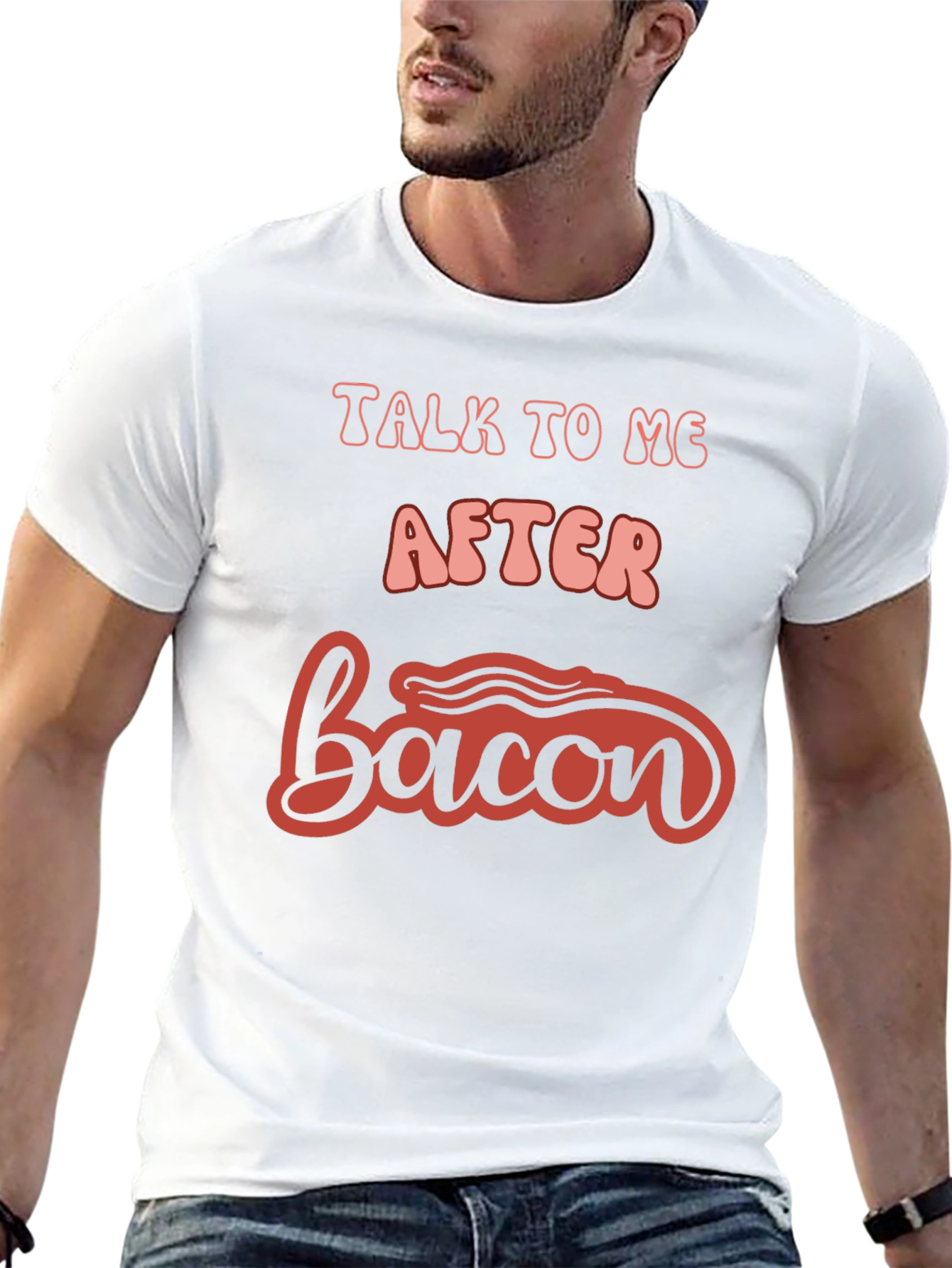 Talk To Me After Bacon Graphic Tee